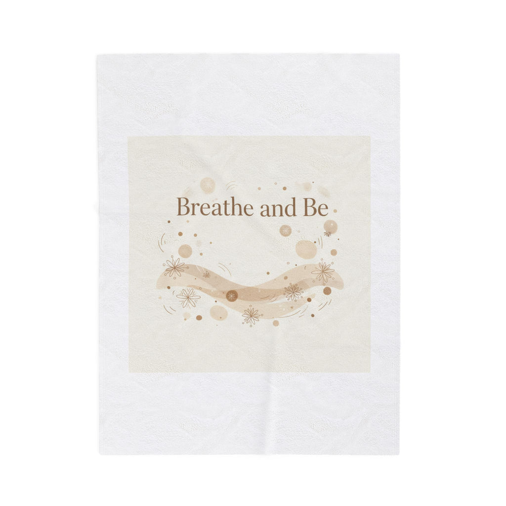 Breathe and Be Blanket | Cozy Winter Minimalism, soft life slow life