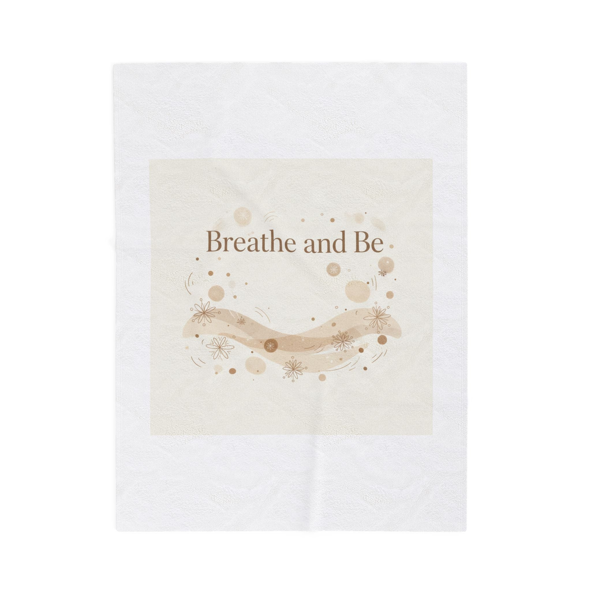 Breathe and Be Blanket | Cozy Winter Minimalism, soft life slow life