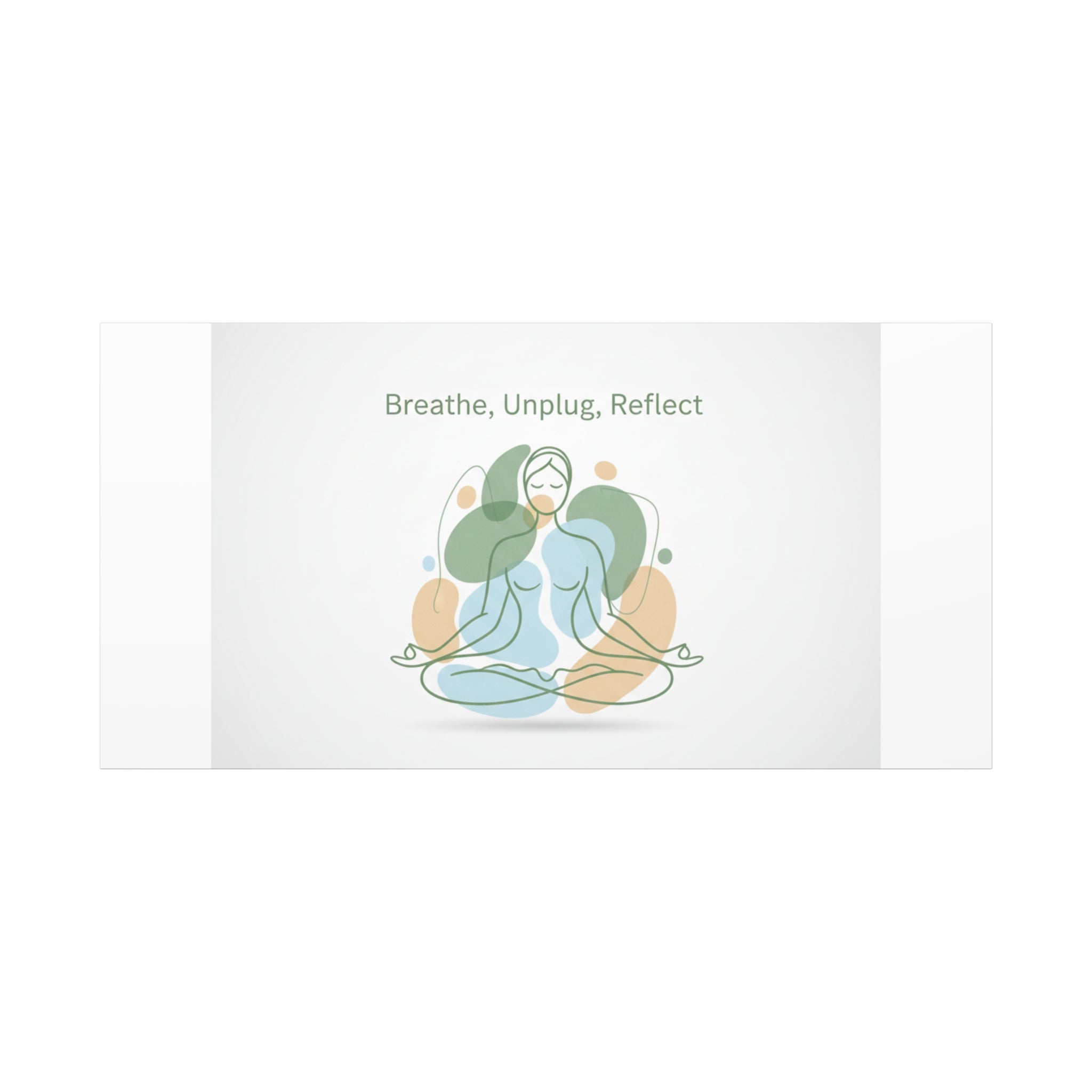 Breathe Unplug Reflect Canvas | Digital Detox, Mindfulness Wall Art