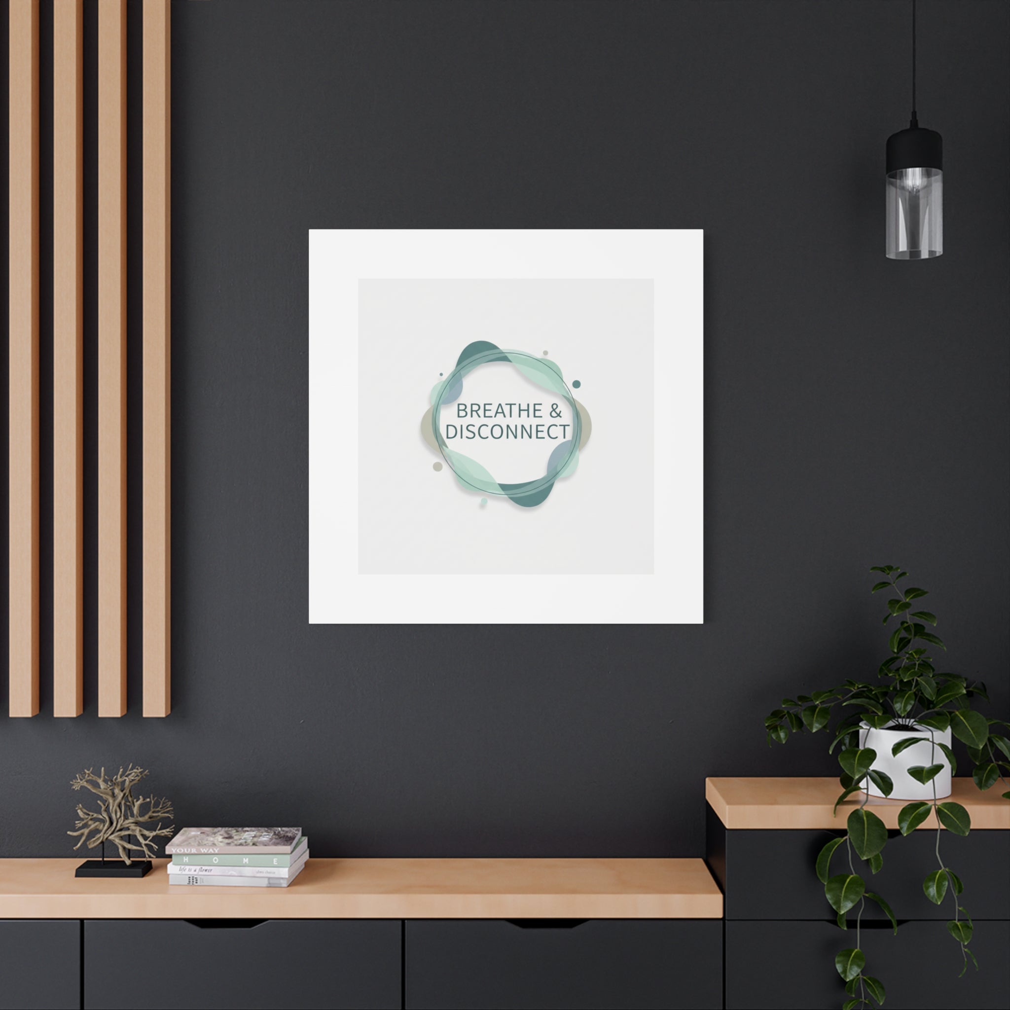 Breathe & Disconnect Canvas | Digital Detox, Mindfulness Wall Art