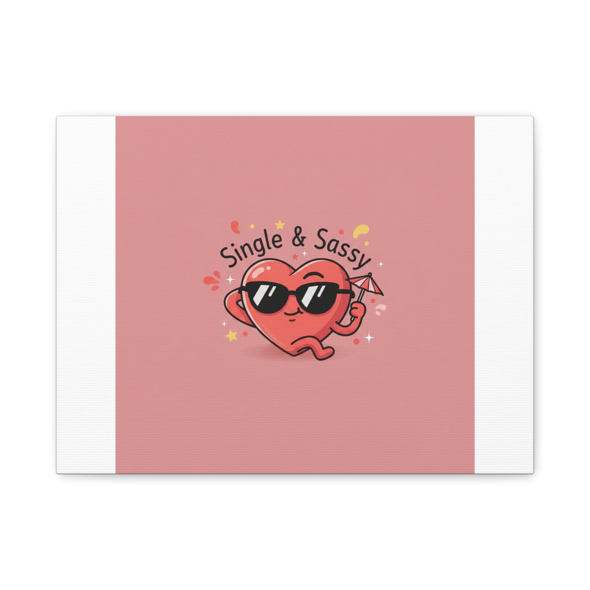 Single & Sassy Canvas | Anti Valentine, Funny Valentines Poster