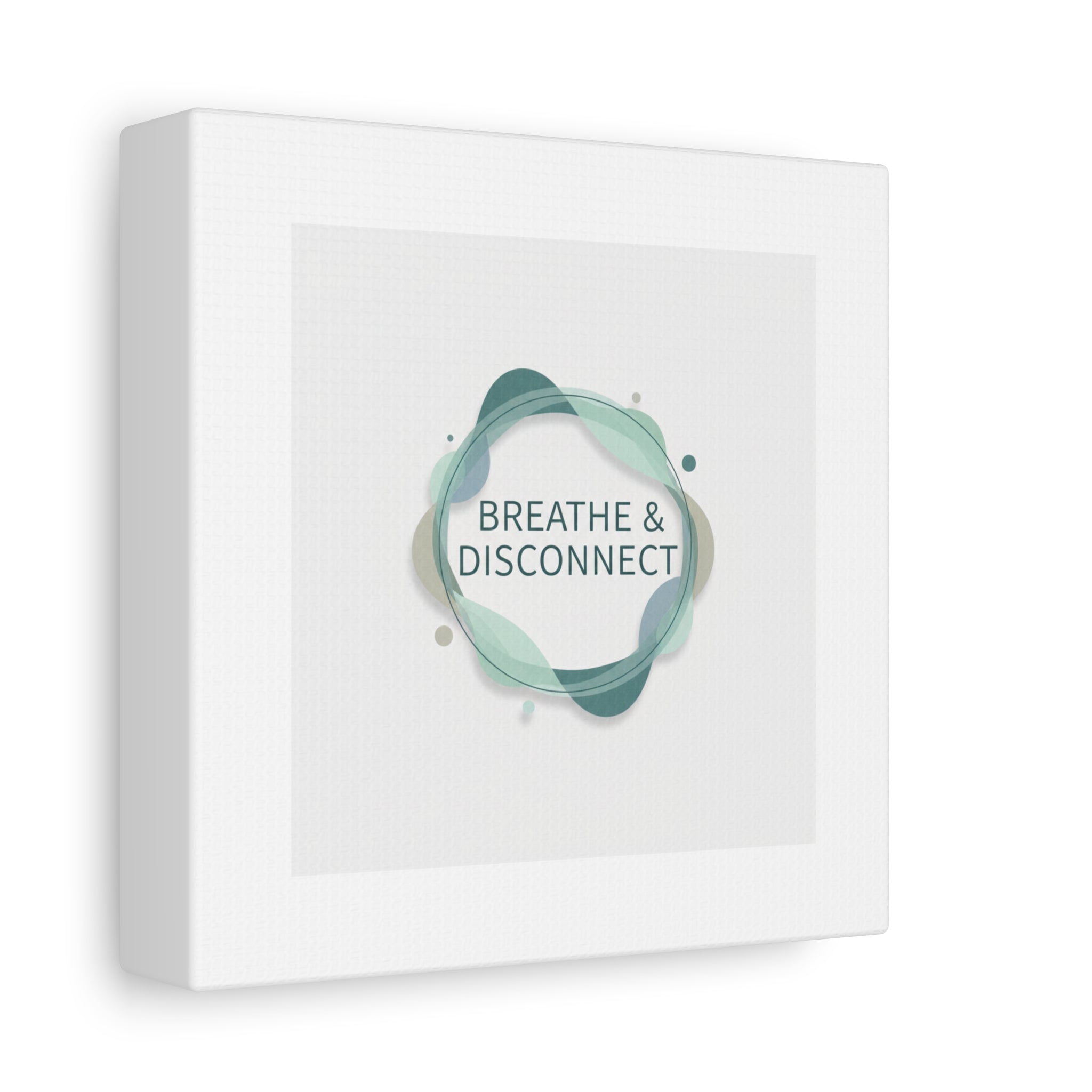 Breathe & Disconnect Canvas | Digital Detox, Mindfulness Wall Art