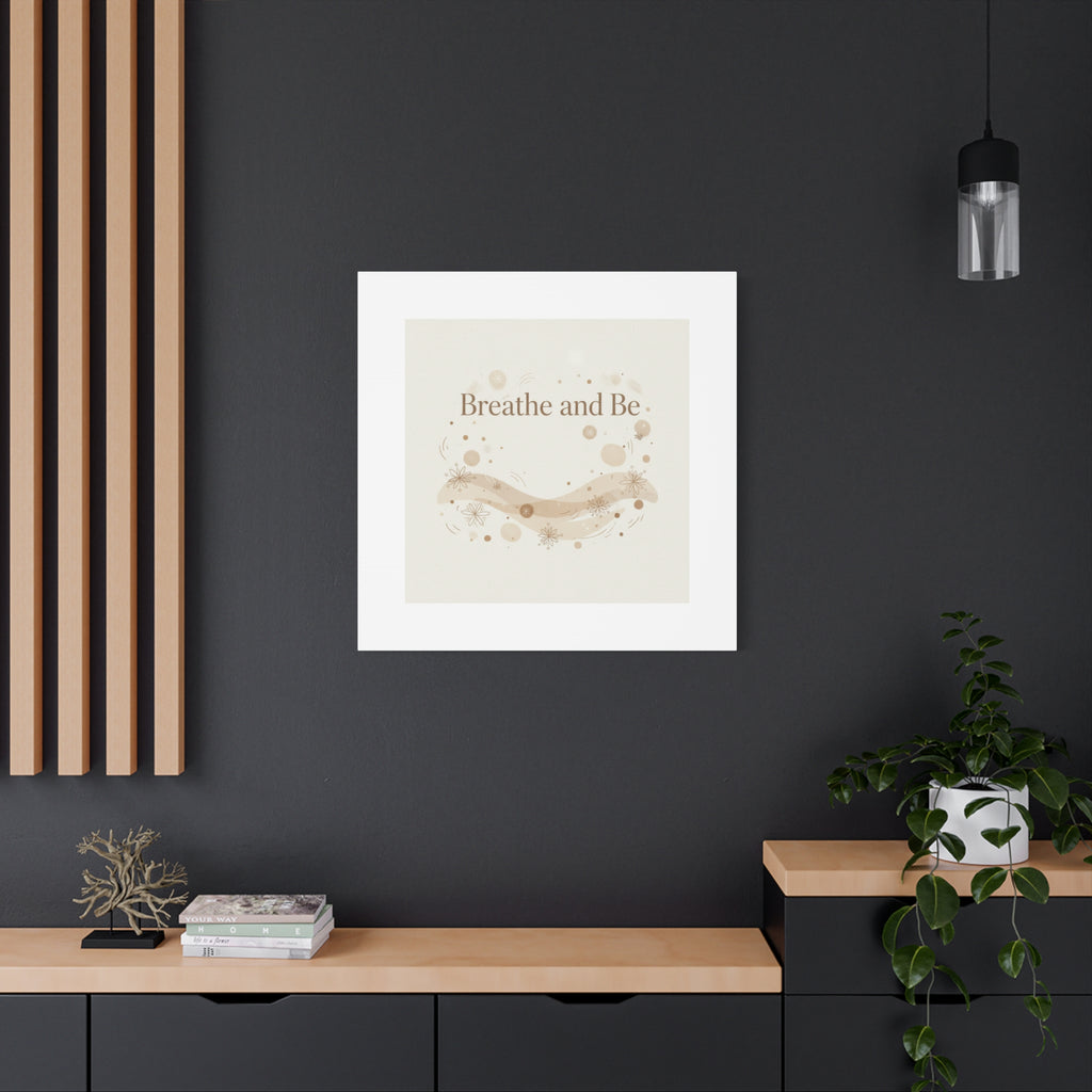 Breathe and Be Canvas, Minimal Cozy Slow Life Wall Art | Neutral Micro-Print