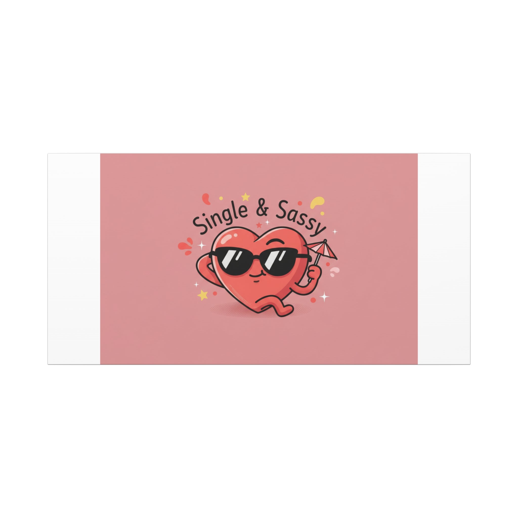 Single & Sassy Canvas | Anti Valentine, Funny Valentines Poster