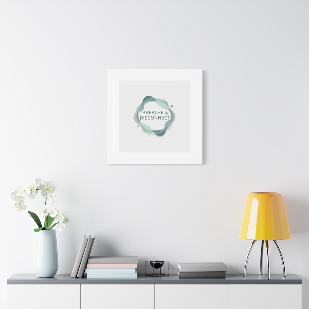 Breathe & Disconnect Canvas | Digital Detox, Mindfulness Wall Art