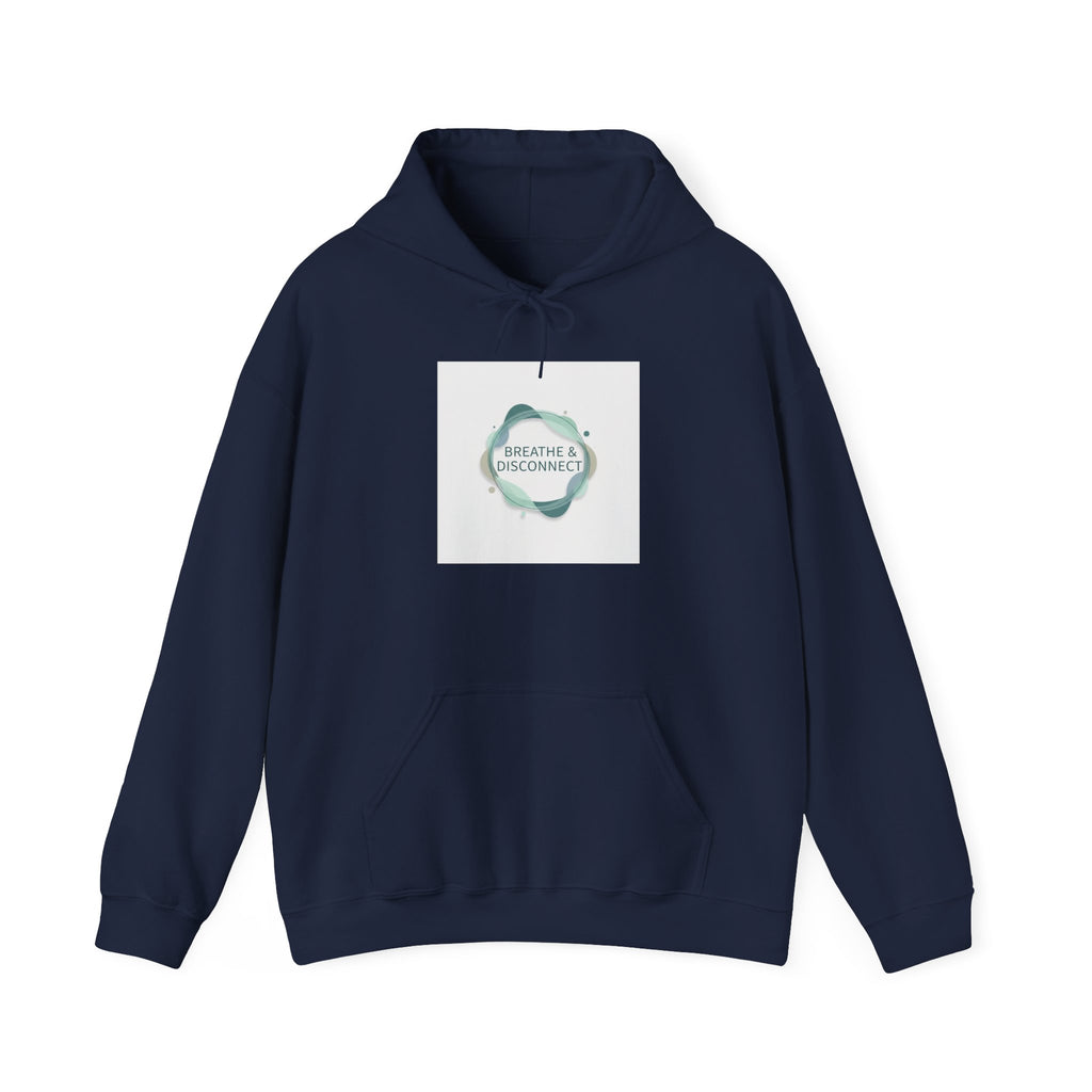 Breathe & Disconnect Hoodie | digital detox design, news detox sweatshirt