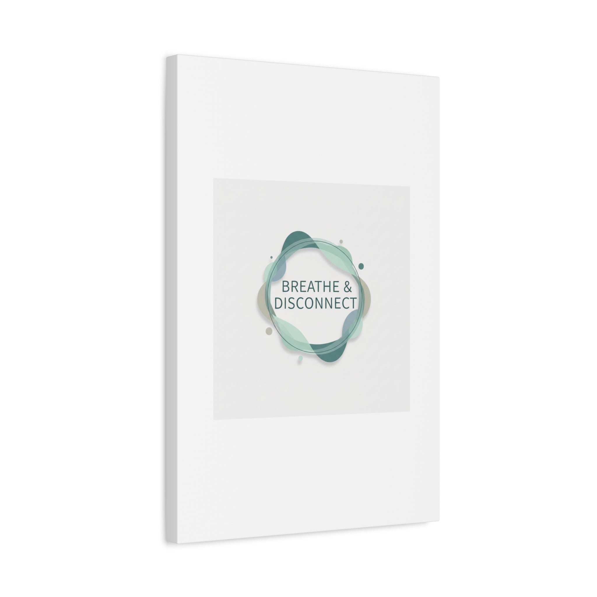 Breathe & Disconnect Canvas | Digital Detox, Mindfulness Wall Art