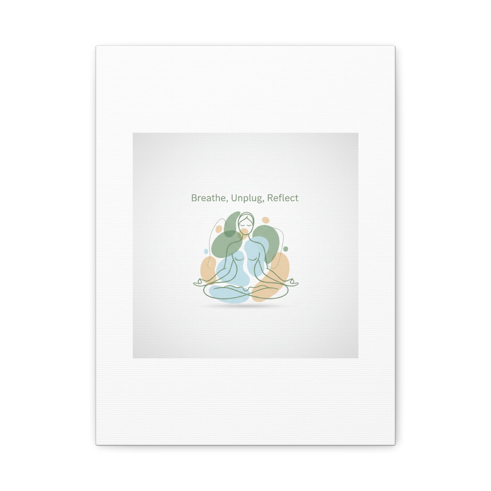 Breathe Unplug Reflect Canvas | Digital Detox, Mindfulness Wall Art