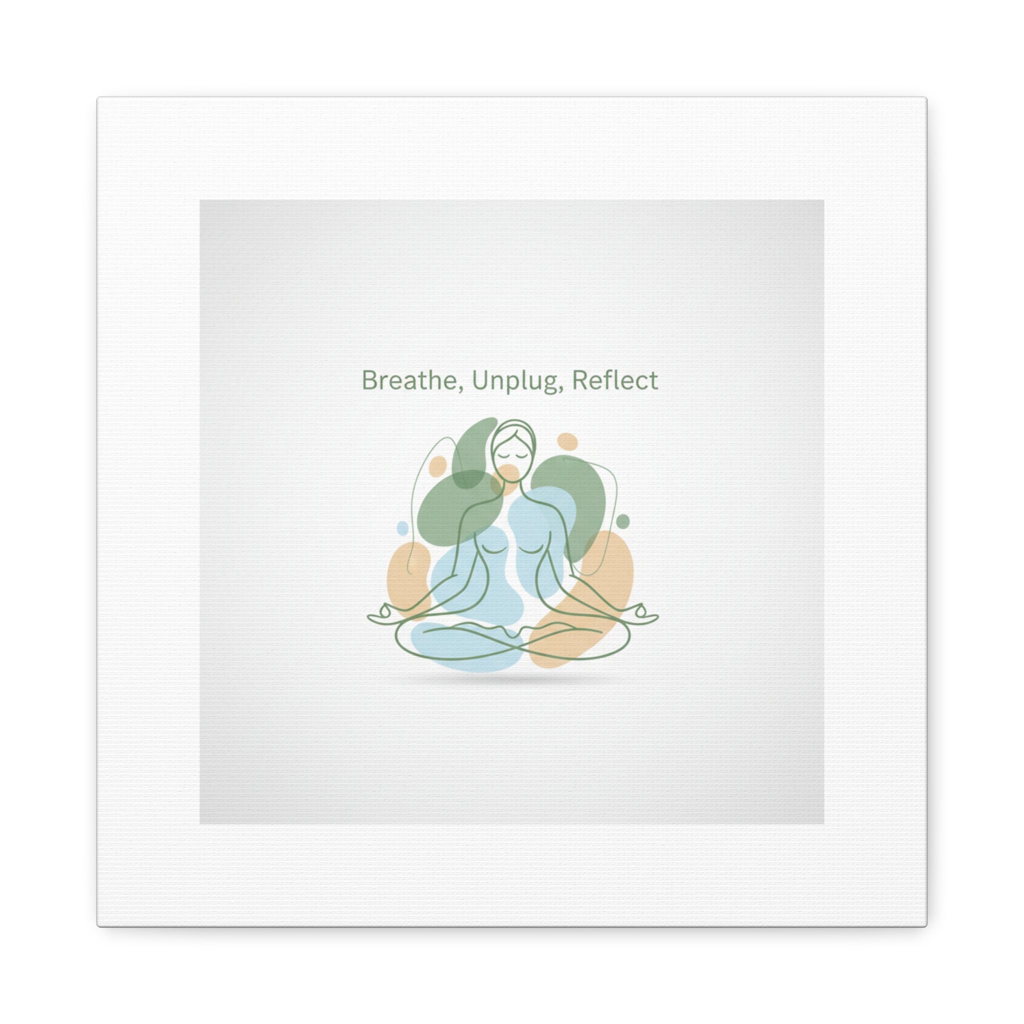 Breathe Unplug Reflect Canvas | Digital Detox, Mindfulness Wall Art
