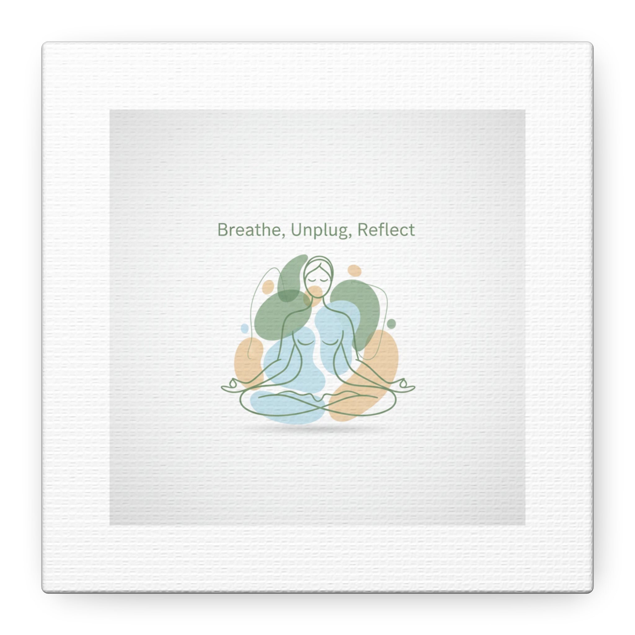 Breathe Unplug Reflect Canvas | Digital Detox, Mindfulness Wall Art