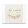 Breathe and Be Canvas, Minimal Cozy Slow Life Wall Art | Neutral Micro-Print