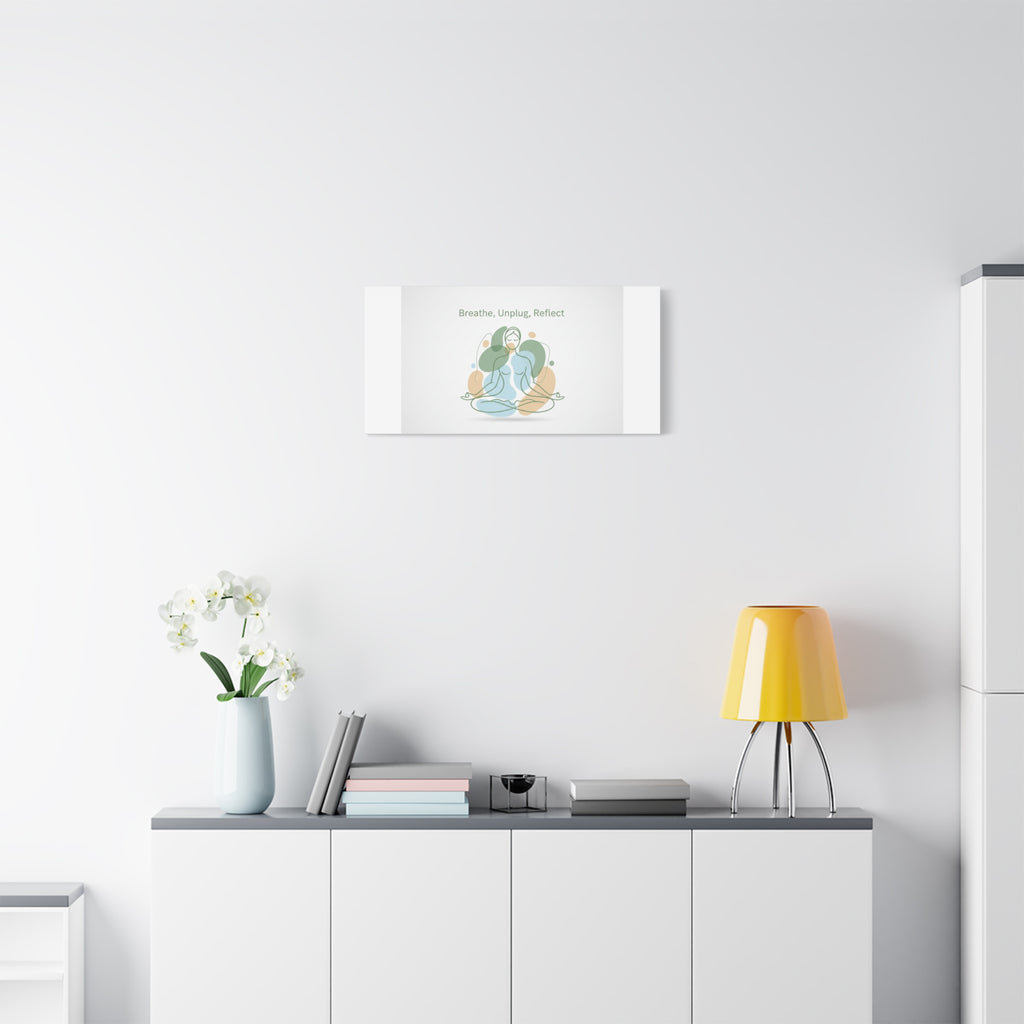 Breathe Unplug Reflect Canvas | Digital Detox, Mindfulness Wall Art
