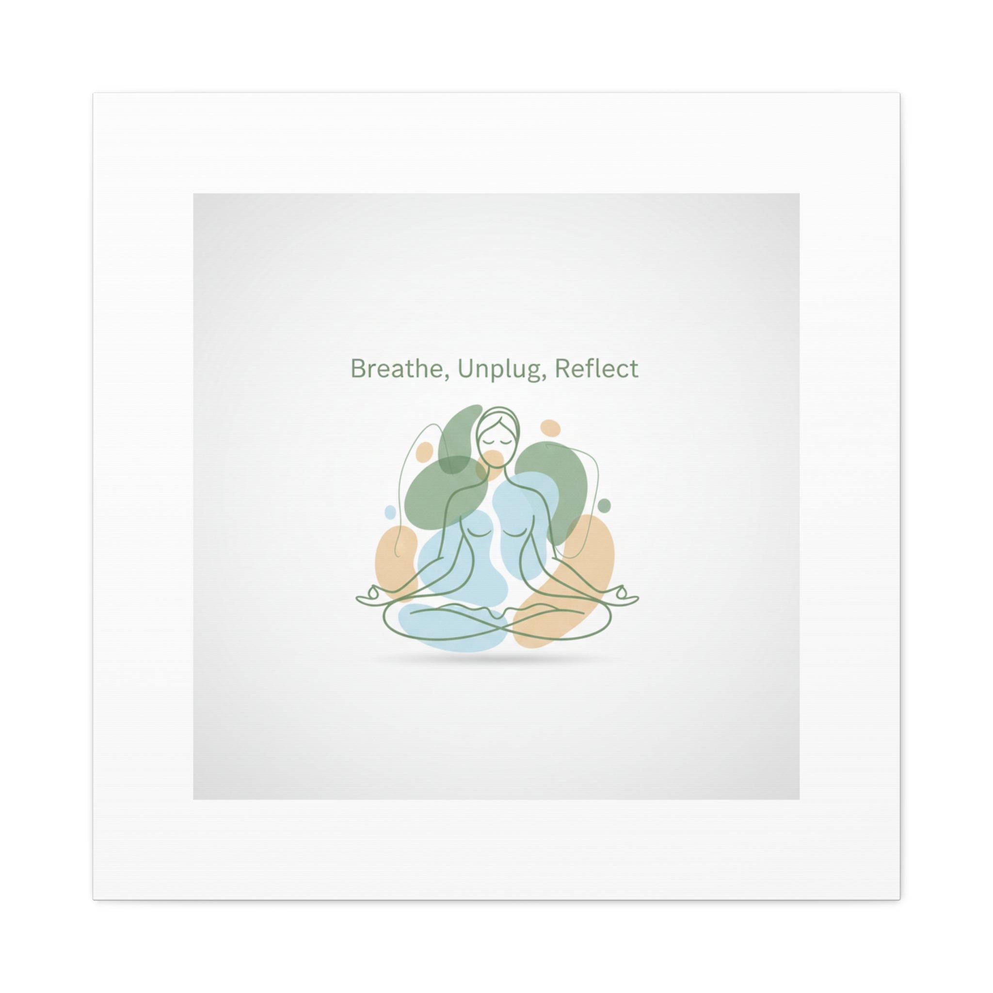 Breathe Unplug Reflect Canvas | Digital Detox, Mindfulness Wall Art