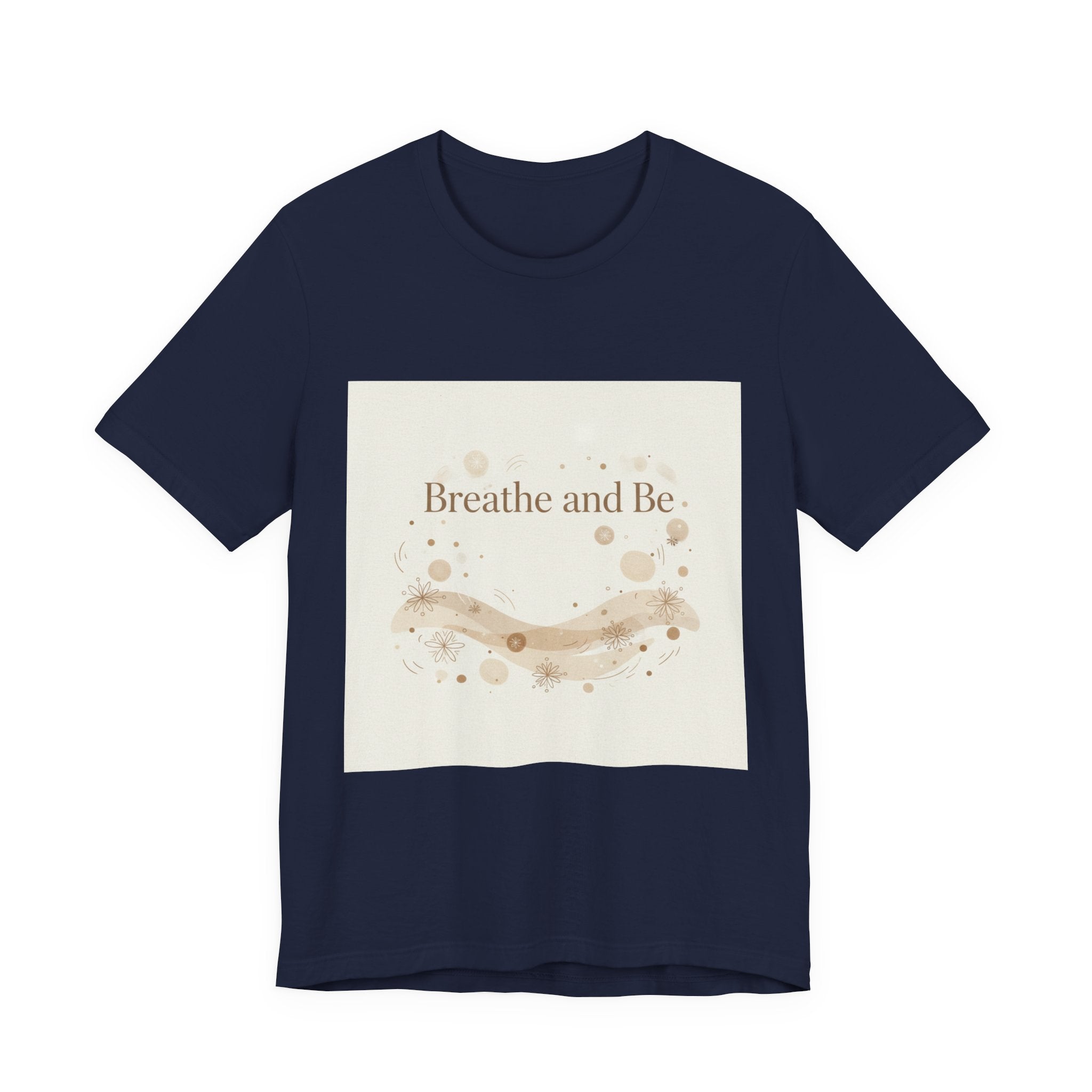 Breathe and Be Tee | cozy slow life minimalist shirt, soft life typography