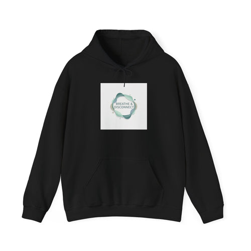 Breathe & Disconnect Hoodie | digital detox design, news detox sweatshirt