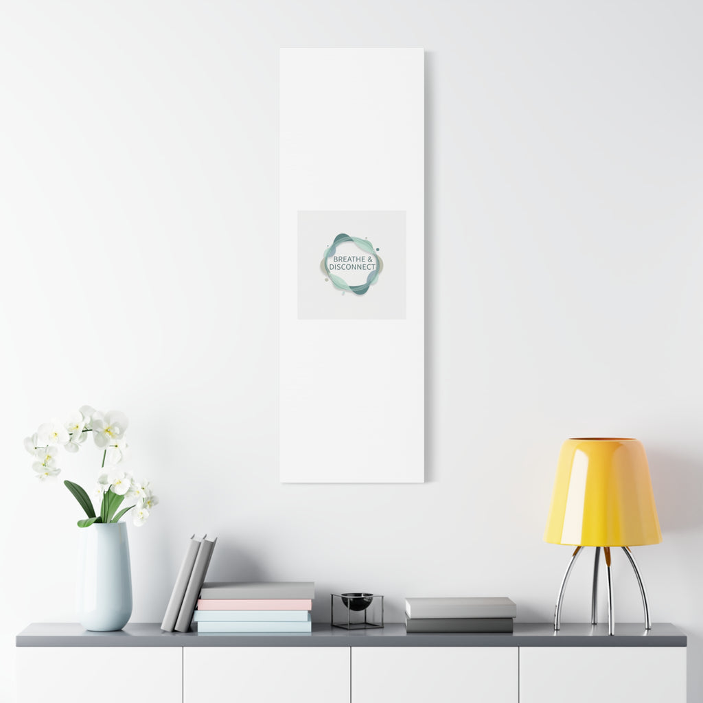Breathe & Disconnect Canvas | Digital Detox, Mindfulness Wall Art