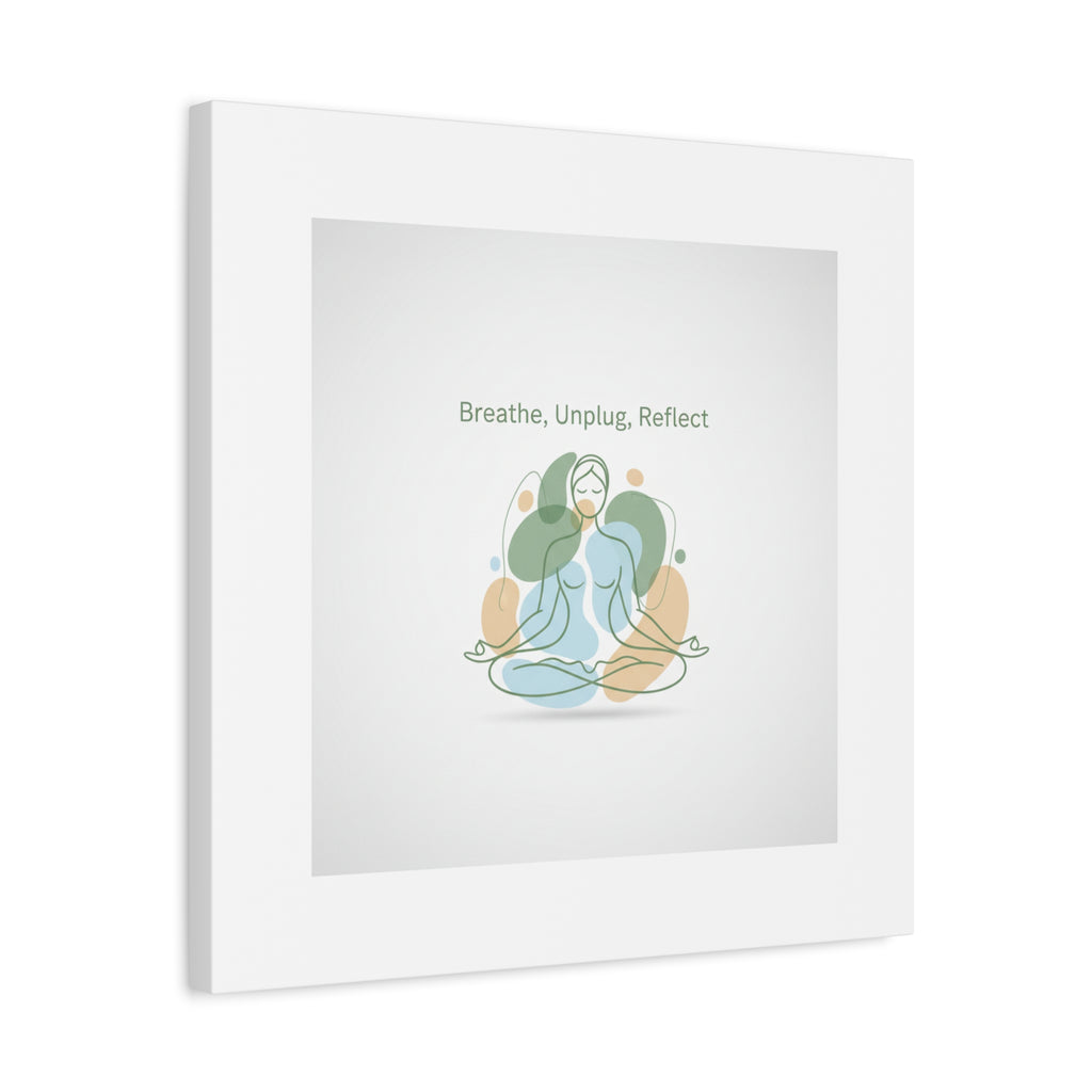 Breathe Unplug Reflect Canvas | Digital Detox, Mindfulness Wall Art