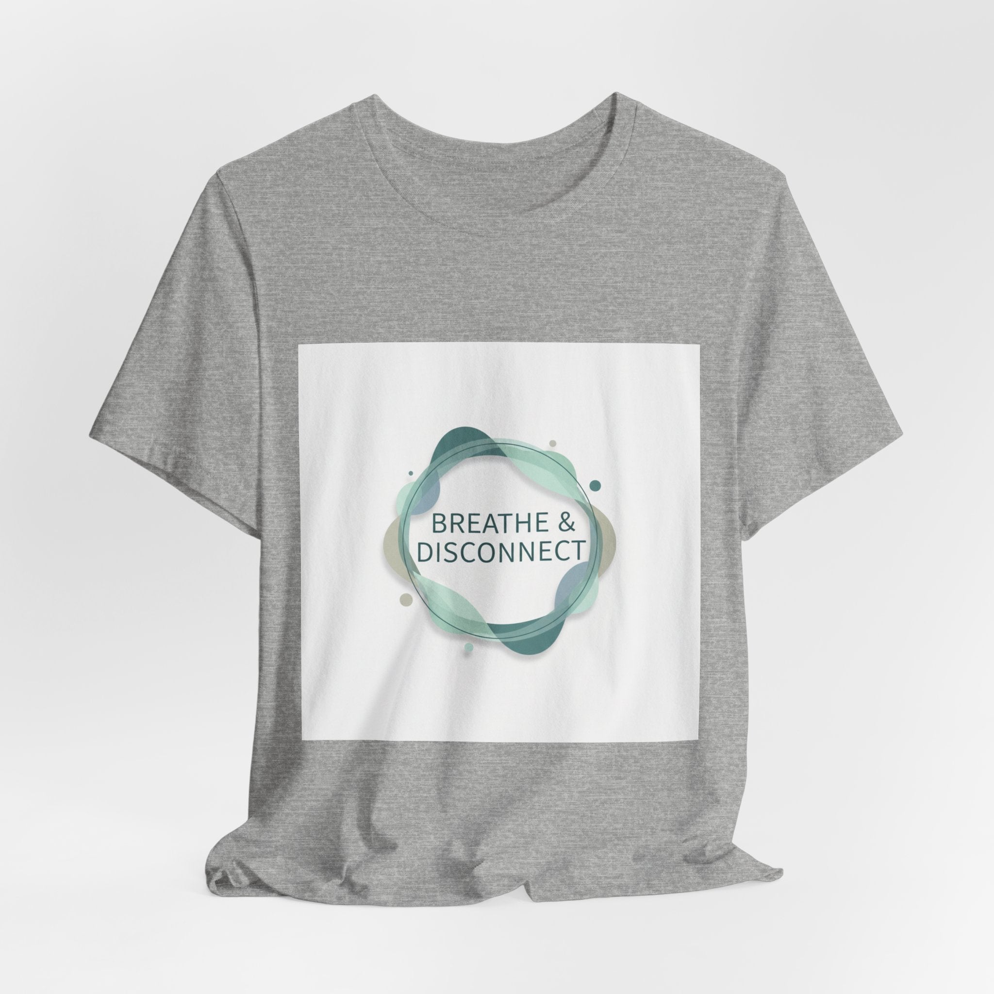 Breathe & Disconnect Tee | digital detox shirt, news detox design