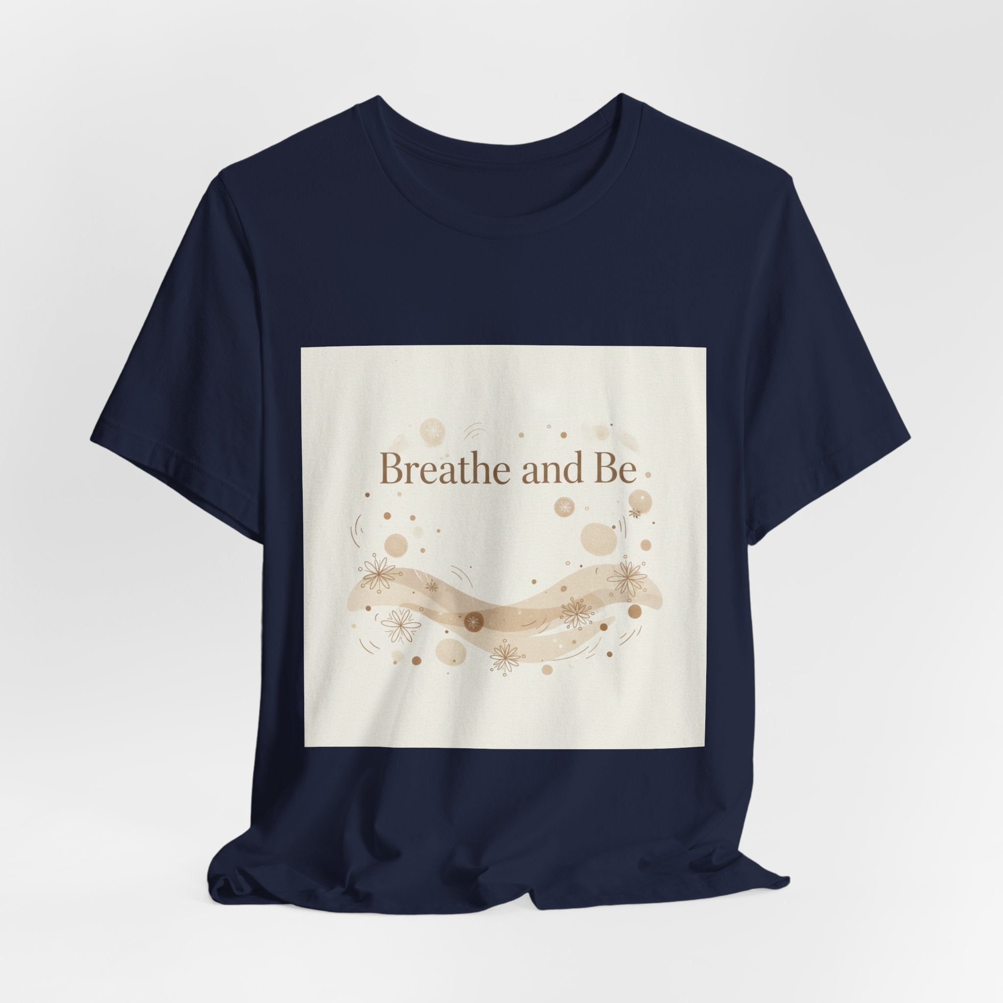 Breathe and Be Tee | cozy slow life minimalist shirt, soft life typography