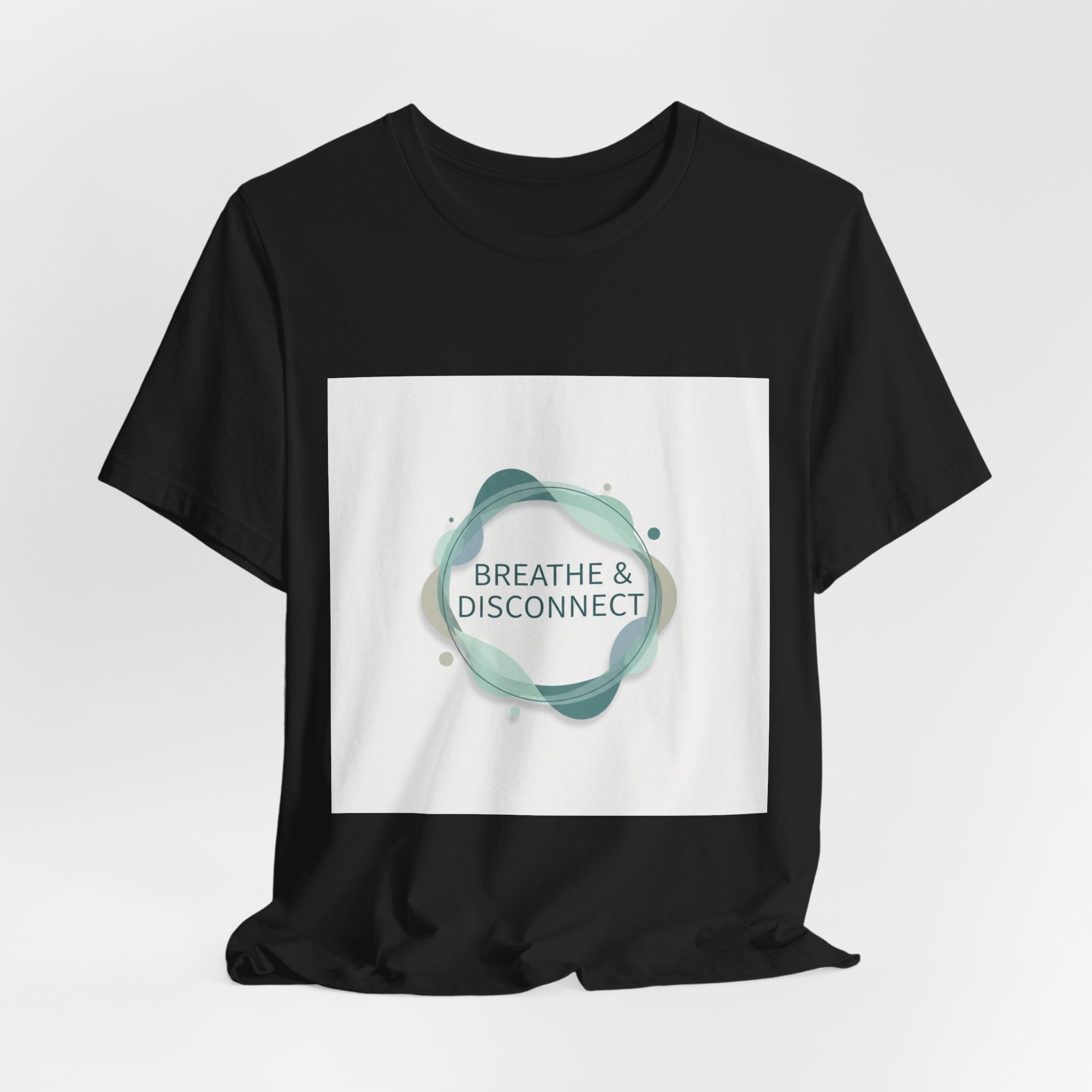 Breathe & Disconnect Tee | digital detox shirt, news detox design