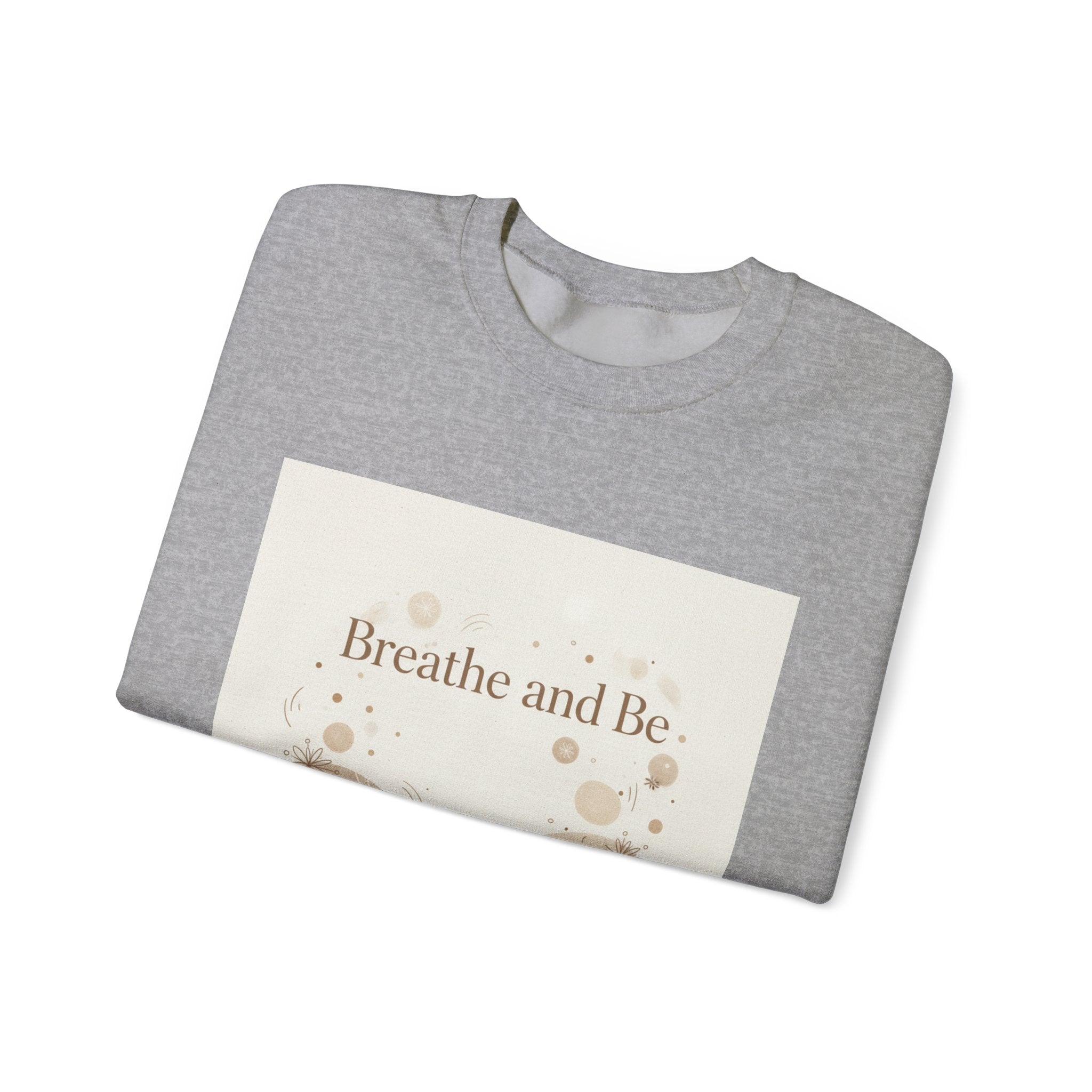 Breathe and Be Typography Sweatshirt | Cozy Winter Minimalism, slow life