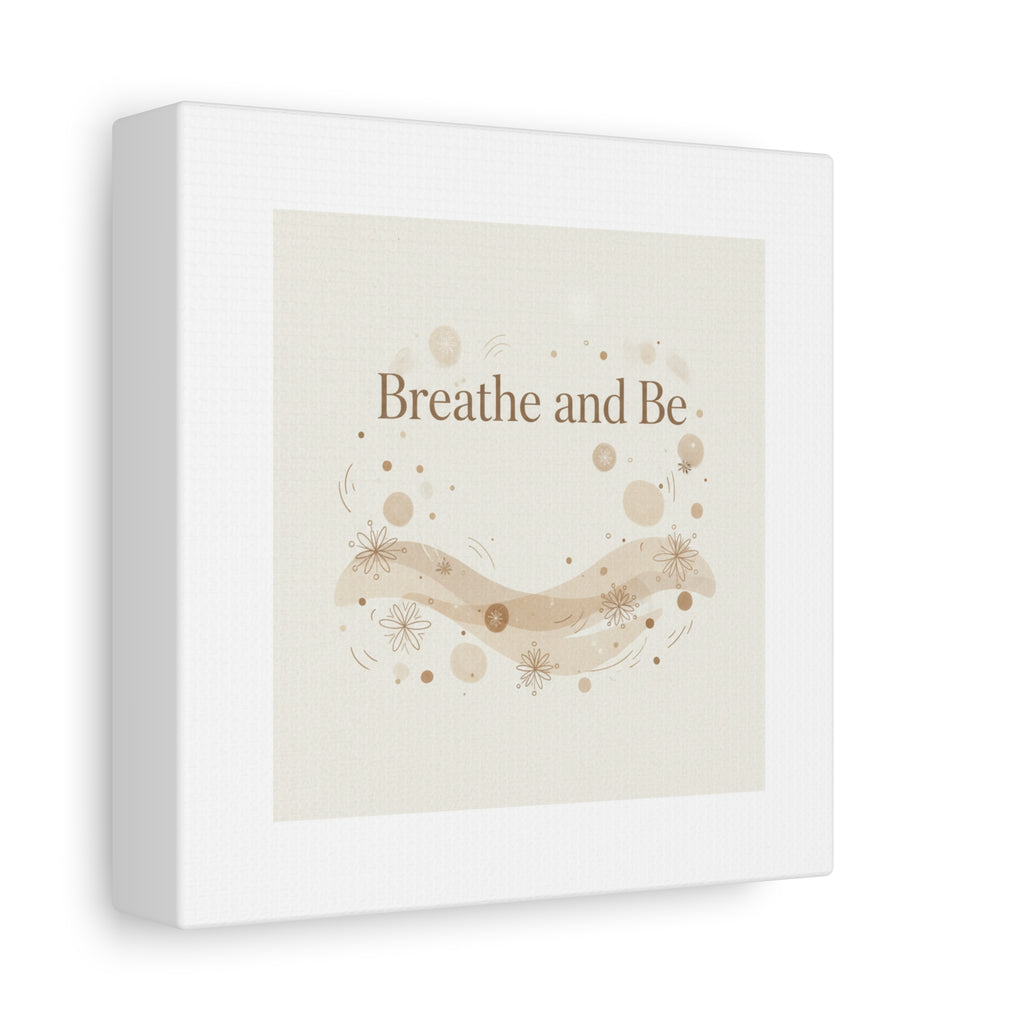 Breathe and Be Canvas, Minimal Cozy Slow Life Wall Art | Neutral Micro-Print