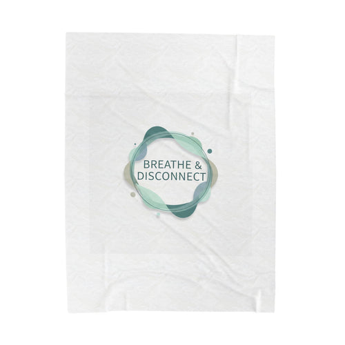 Breathe & Disconnect Blanket | Digital Detox, News Detox Minimal Wellness