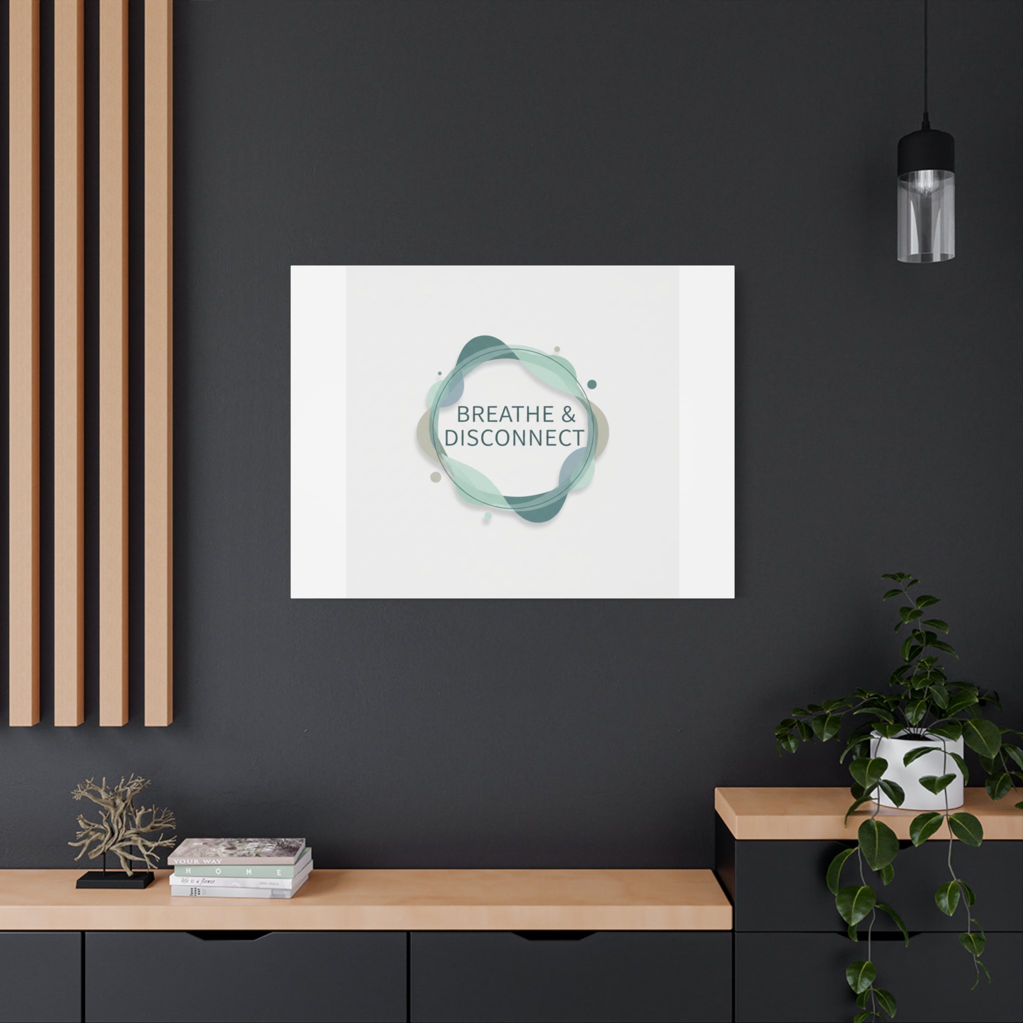 Breathe & Disconnect Canvas | Digital Detox, Mindfulness Wall Art