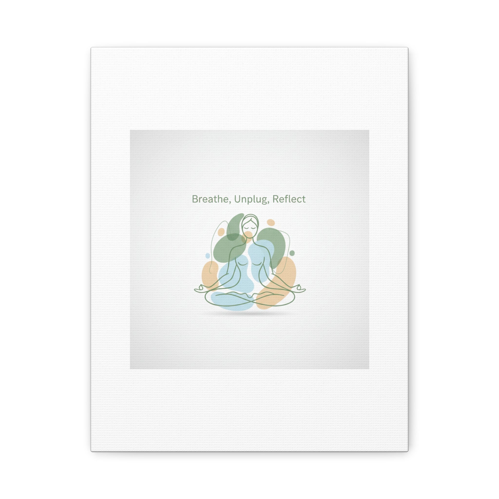 Breathe Unplug Reflect Canvas | Digital Detox, Mindfulness Wall Art