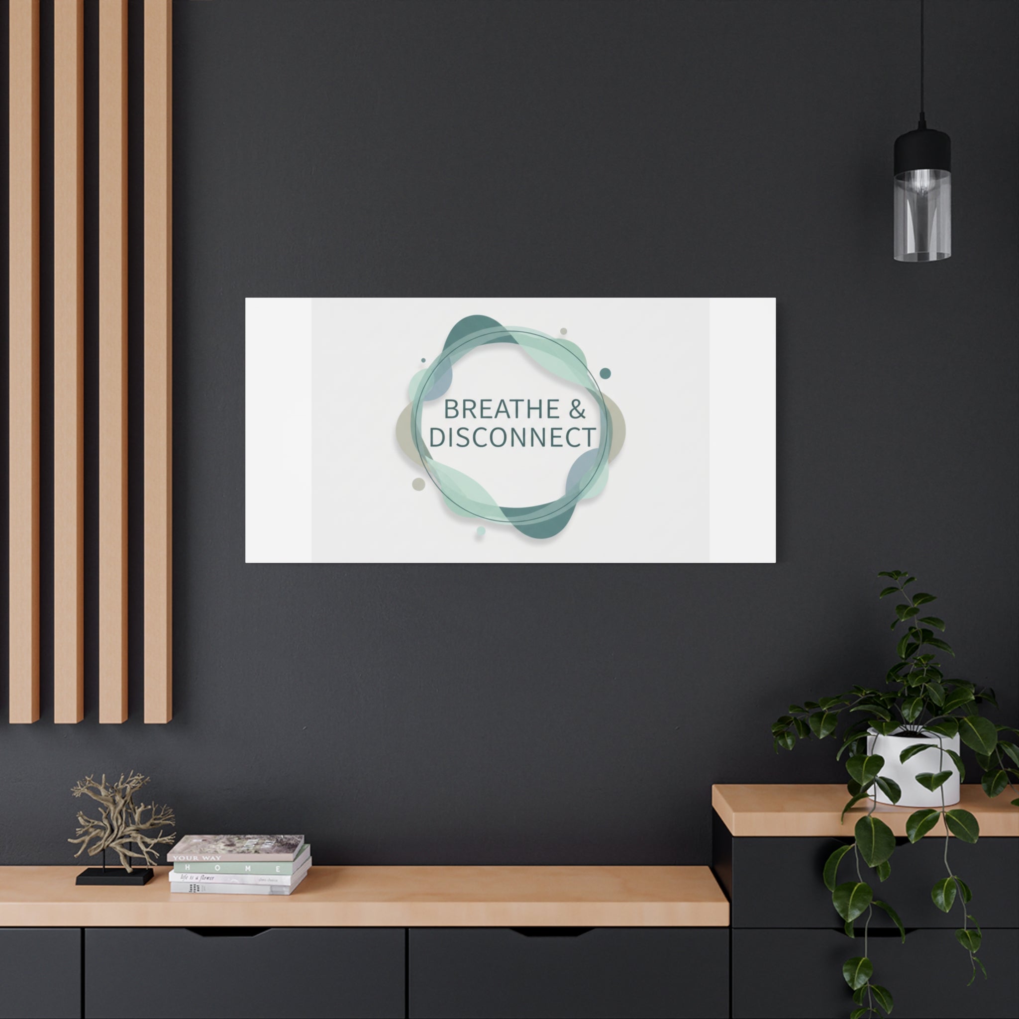 Breathe & Disconnect Canvas | Digital Detox, Mindfulness Wall Art