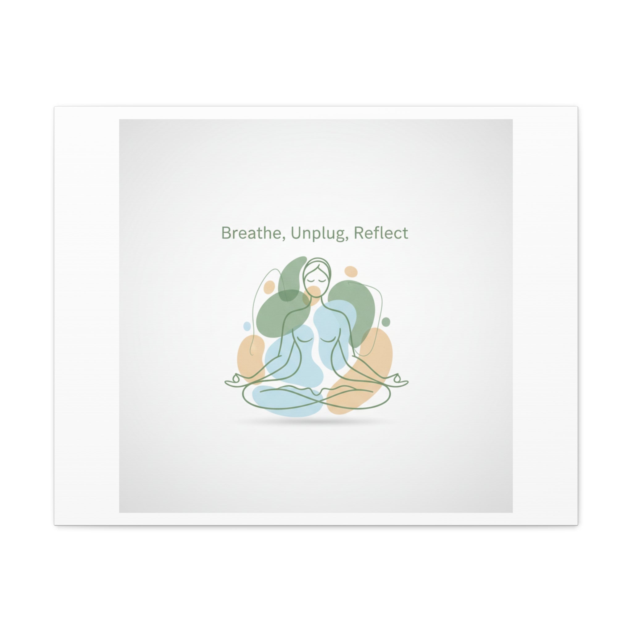 Breathe Unplug Reflect Canvas | Digital Detox, Mindfulness Wall Art