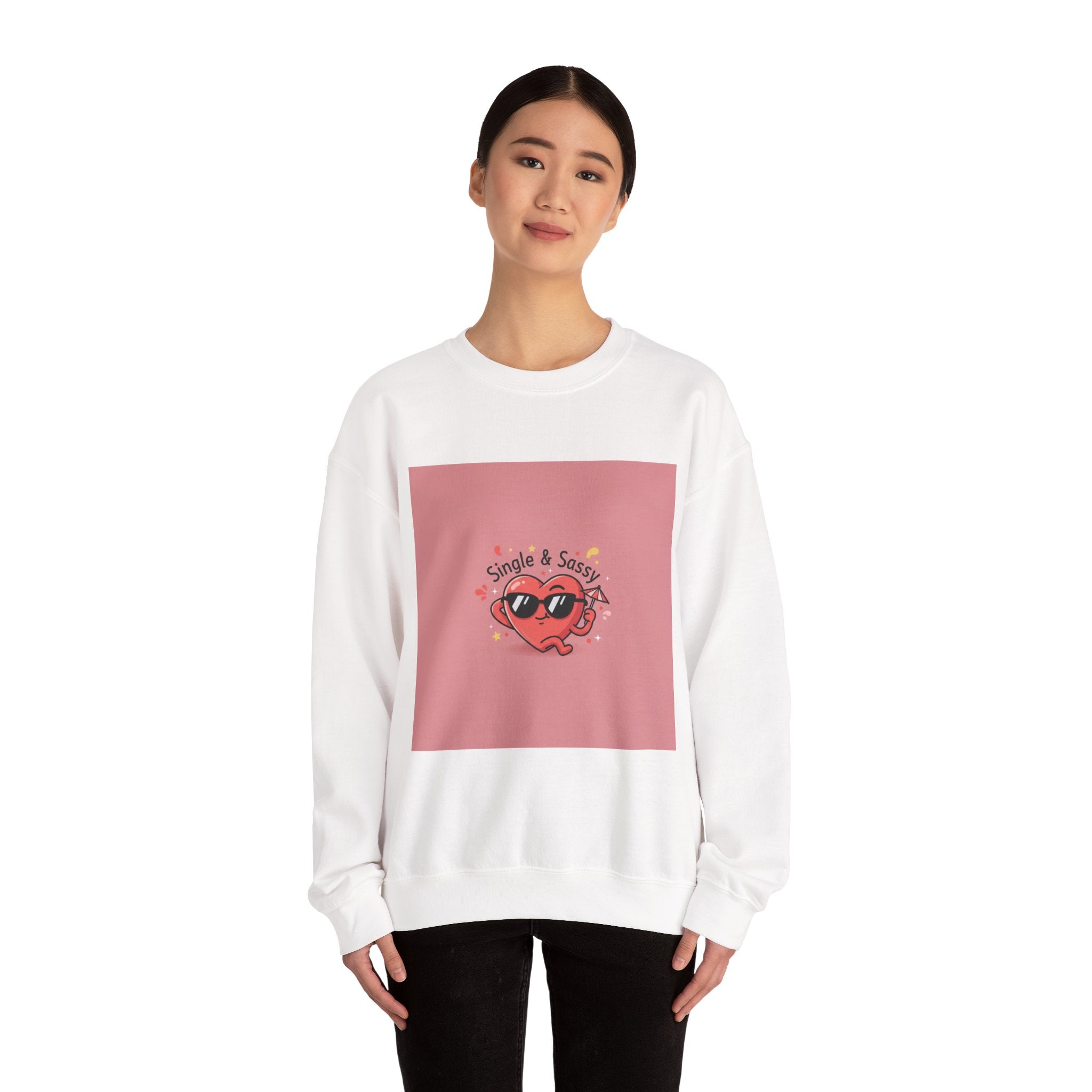 Single & Sassy Crewneck Sweatshirt | Anti Valentine, Funny Single Humor