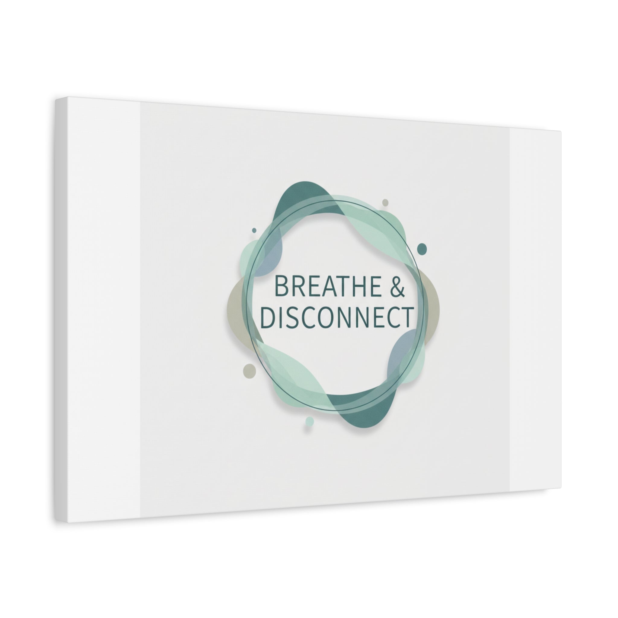 Breathe & Disconnect Canvas | Digital Detox, Mindfulness Wall Art