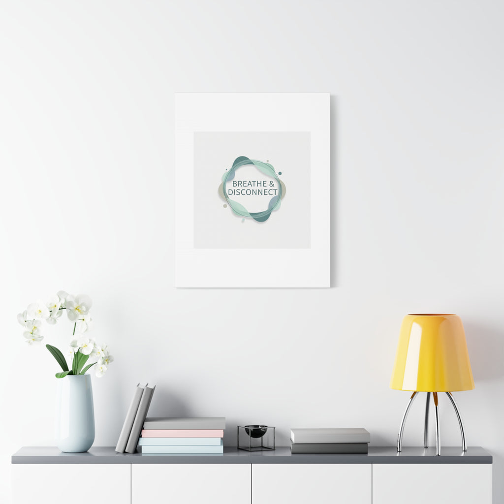 Breathe & Disconnect Canvas | Digital Detox, Mindfulness Wall Art