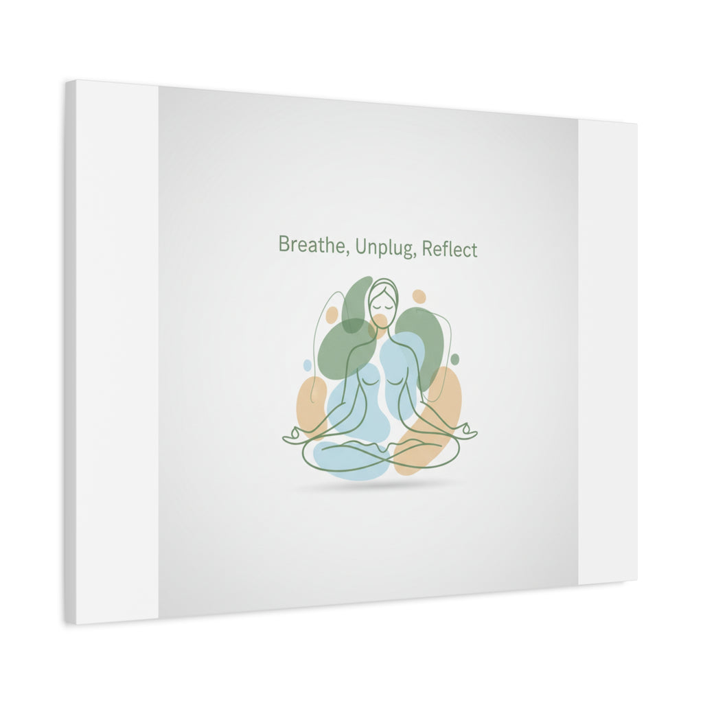 Breathe Unplug Reflect Canvas | Digital Detox, Mindfulness Wall Art