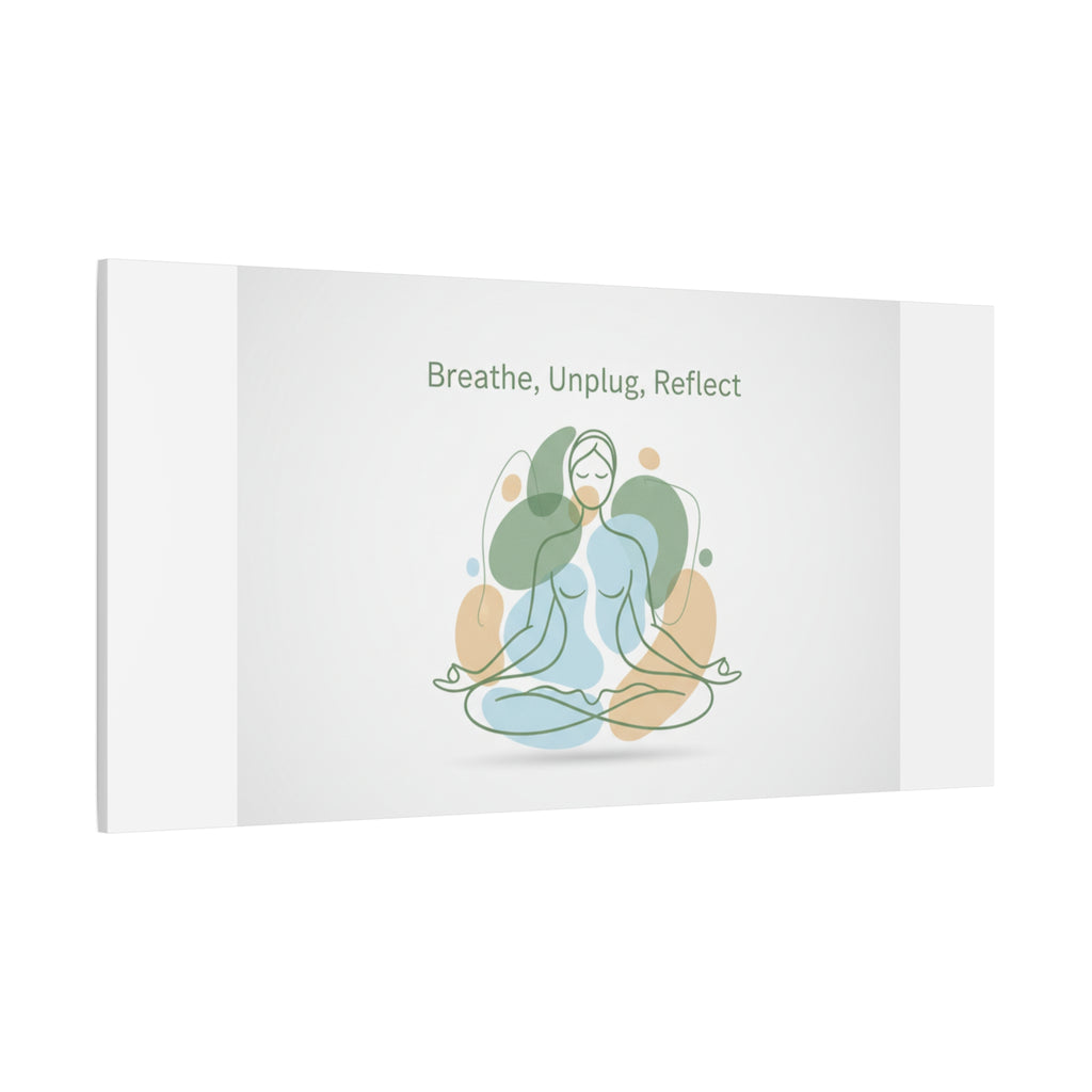 Breathe Unplug Reflect Canvas | Digital Detox, Mindfulness Wall Art