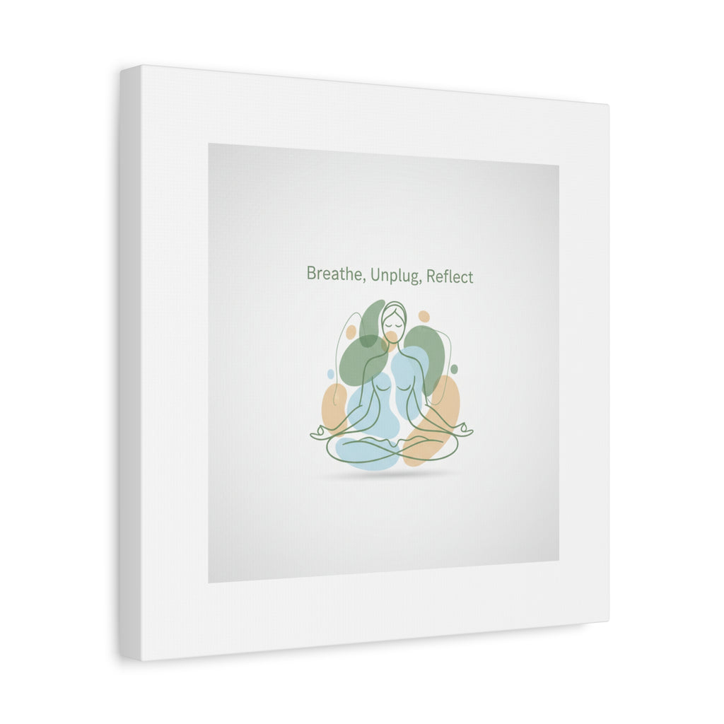 Breathe Unplug Reflect Canvas | Digital Detox, Mindfulness Wall Art