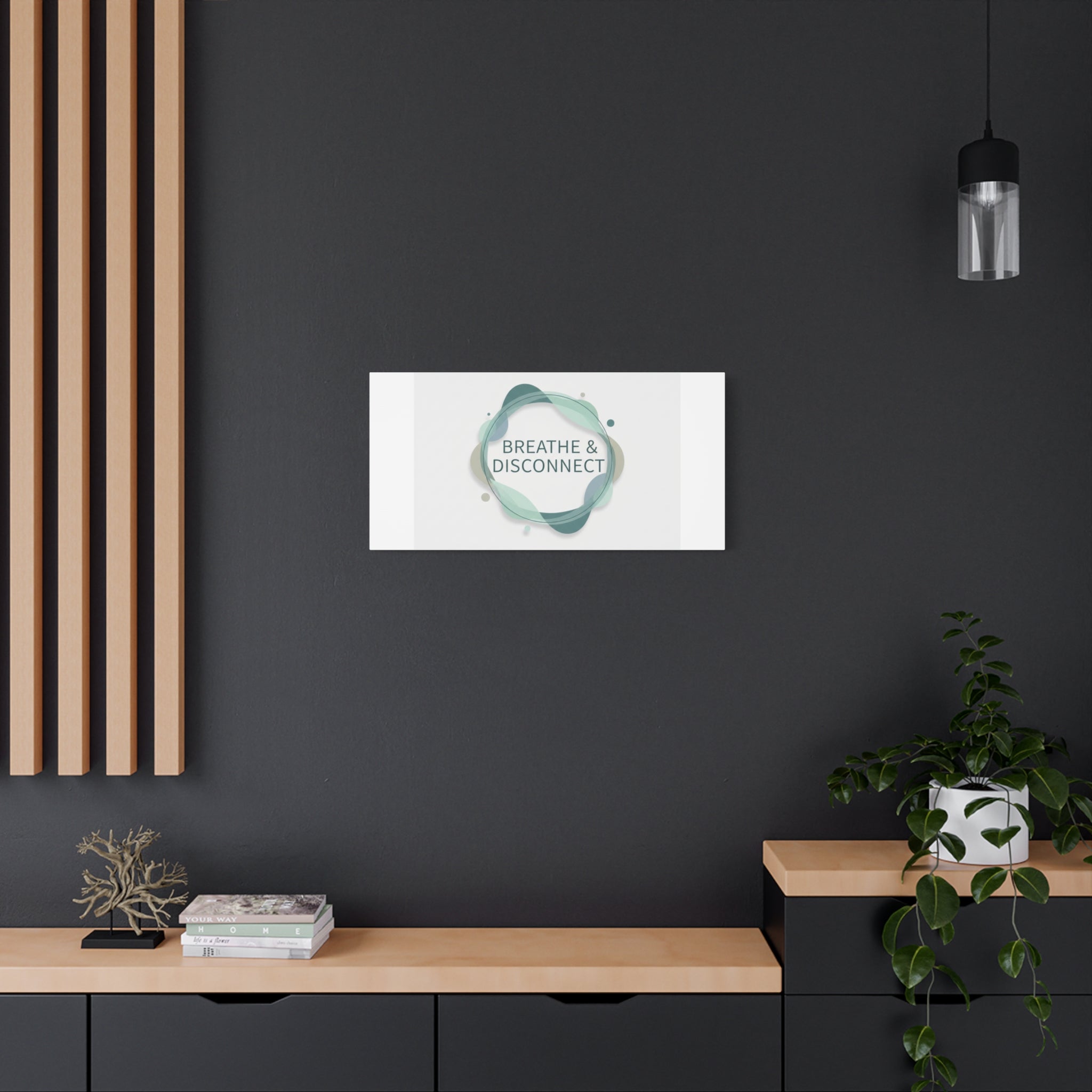 Breathe & Disconnect Canvas | Digital Detox, Mindfulness Wall Art