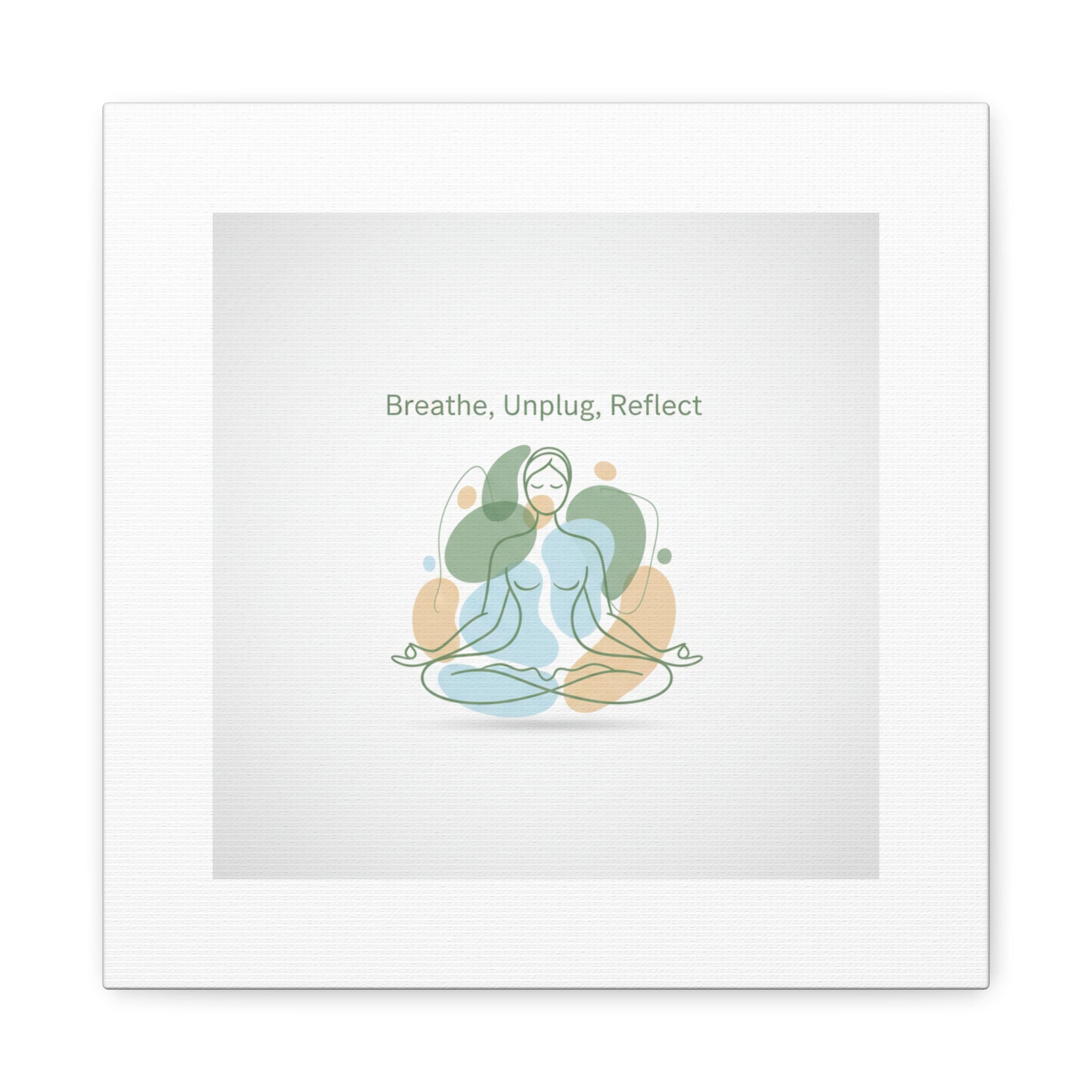 Breathe Unplug Reflect Canvas | Digital Detox, Mindfulness Wall Art