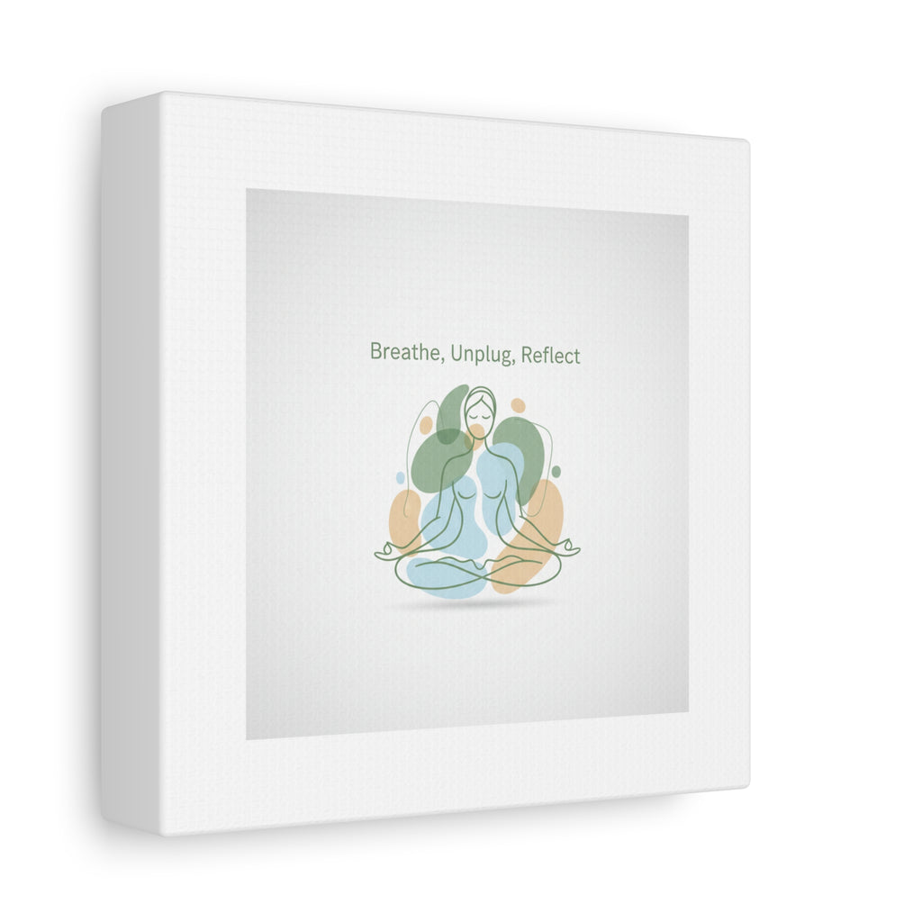 Breathe Unplug Reflect Canvas | Digital Detox, Mindfulness Wall Art