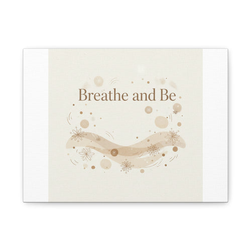 Breathe and Be Canvas, Minimal Cozy Slow Life Wall Art | Neutral Micro-Print