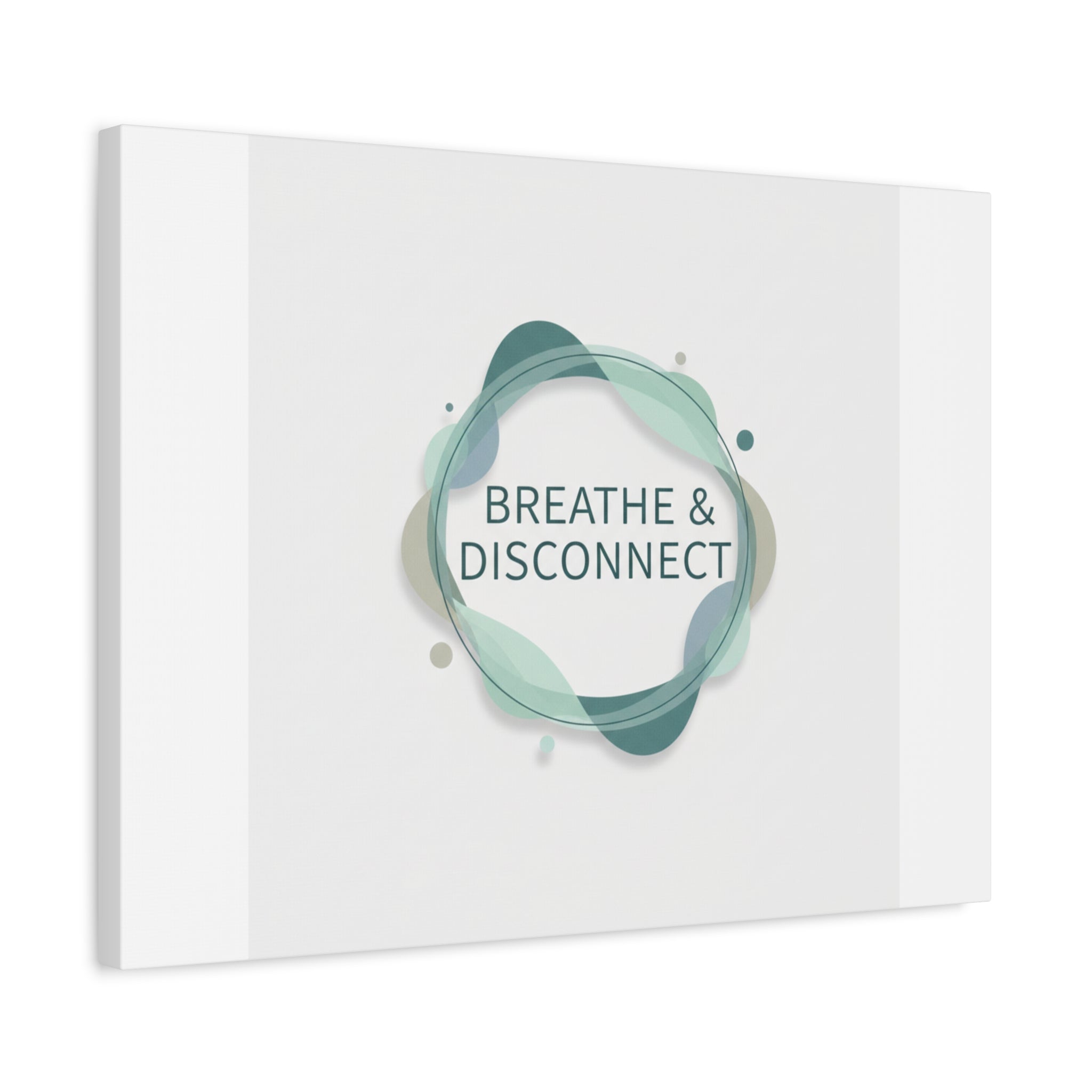 Breathe & Disconnect Canvas | Digital Detox, Mindfulness Wall Art