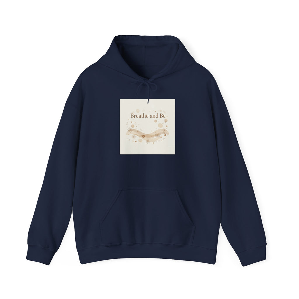 Breathe and Be Hoodie | Cozy Winter Minimalism, soft life sweatshirt