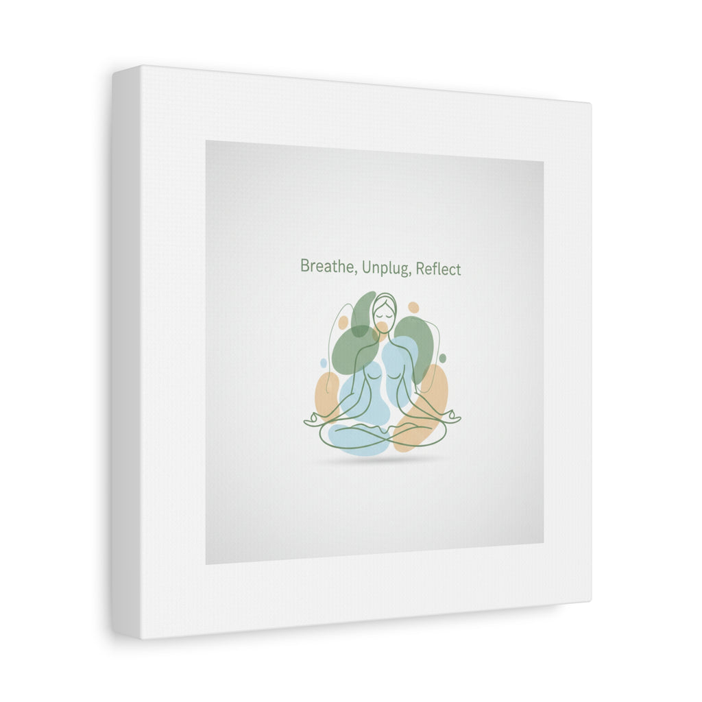 Breathe Unplug Reflect Canvas | Digital Detox, Mindfulness Wall Art