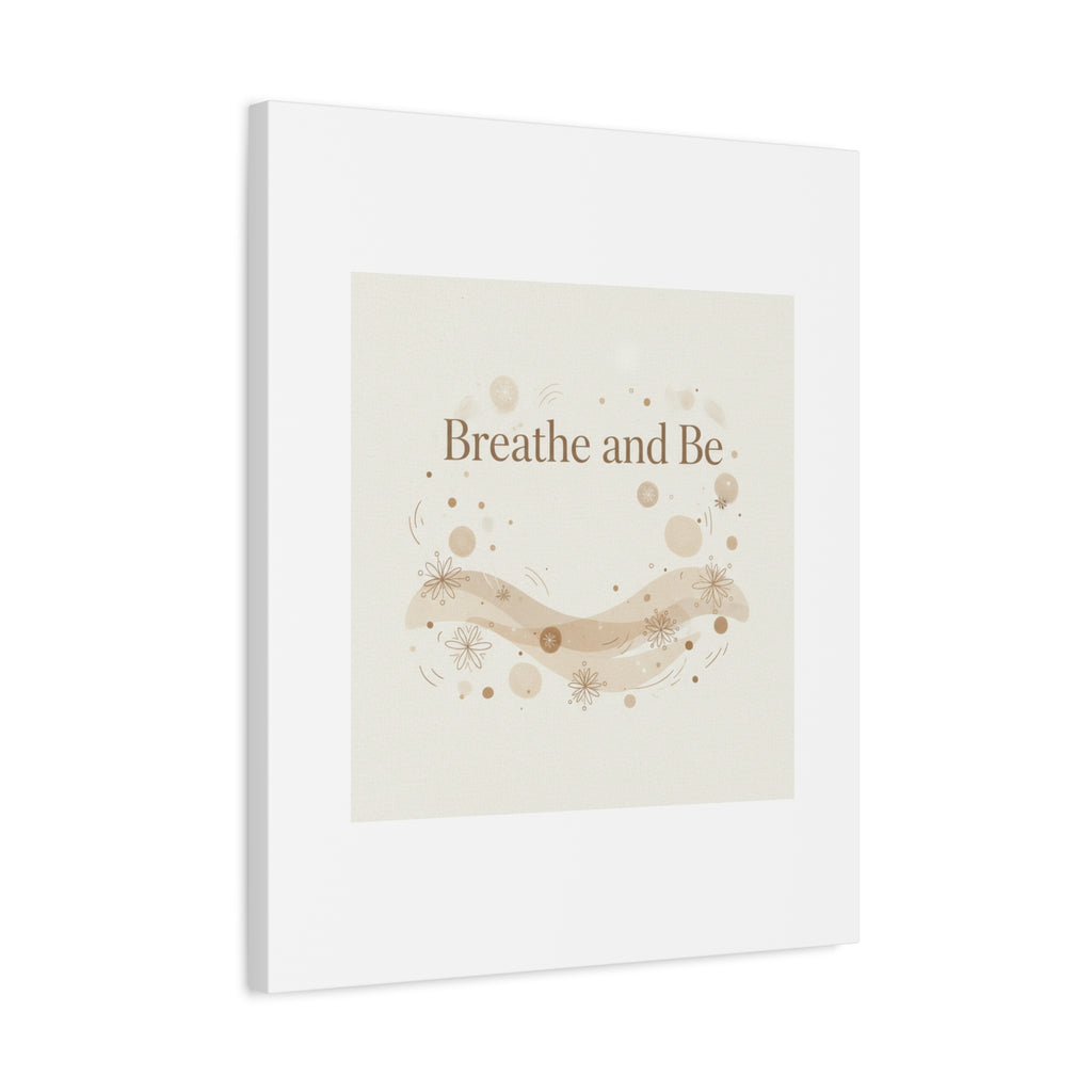 Breathe and Be Canvas, Minimal Cozy Slow Life Wall Art | Neutral Micro-Print