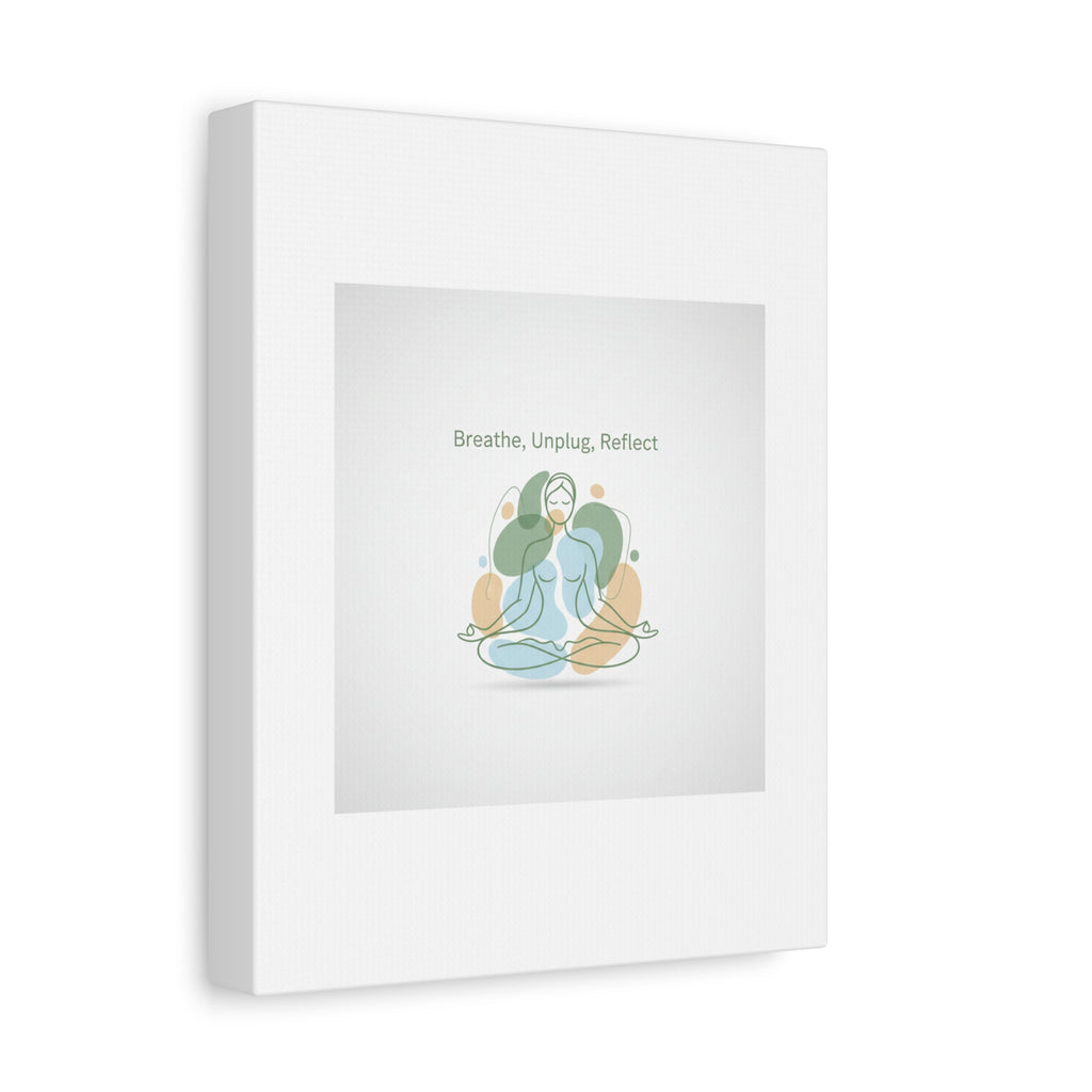 Breathe Unplug Reflect Canvas | Digital Detox, Mindfulness Wall Art