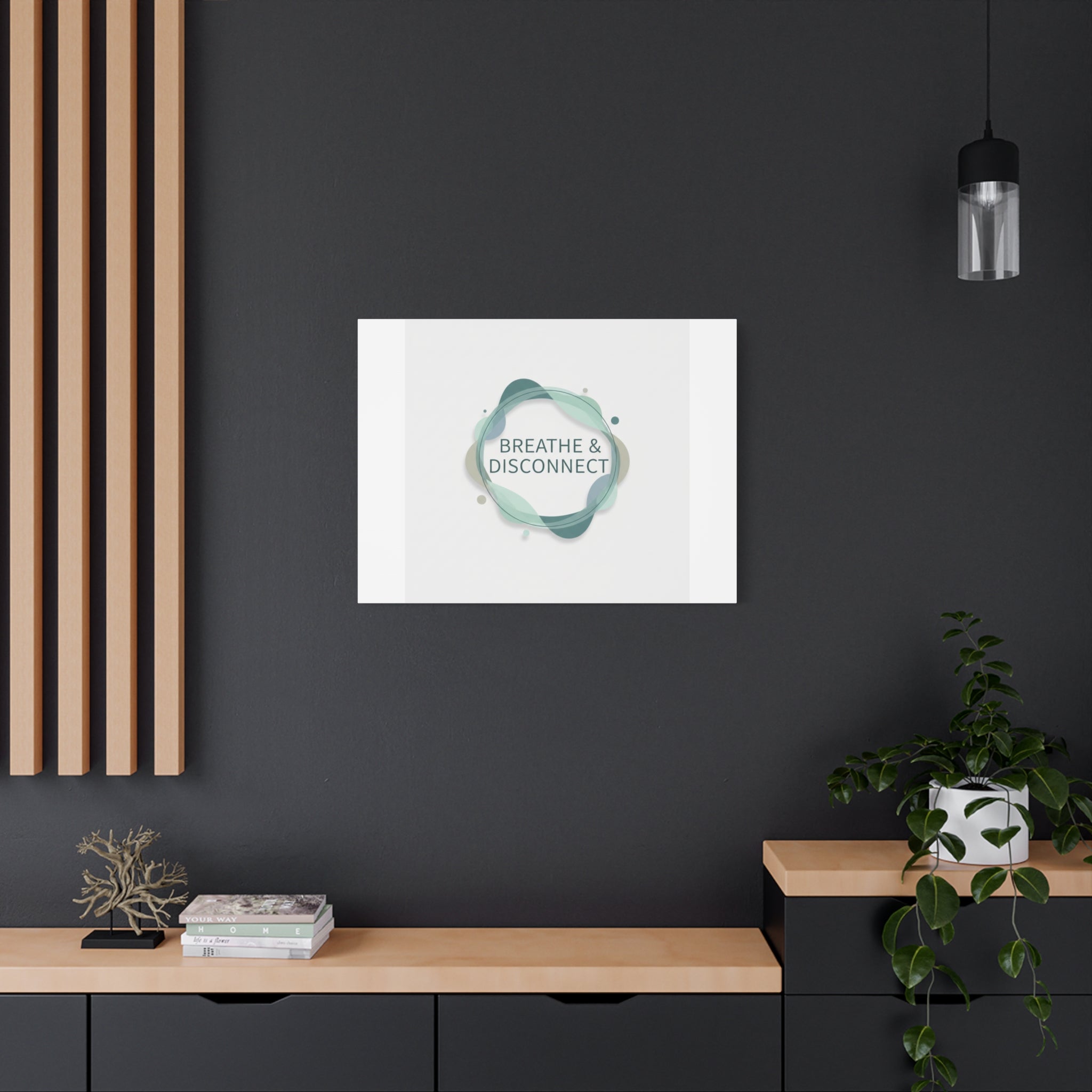 Breathe & Disconnect Canvas | Digital Detox, Mindfulness Wall Art