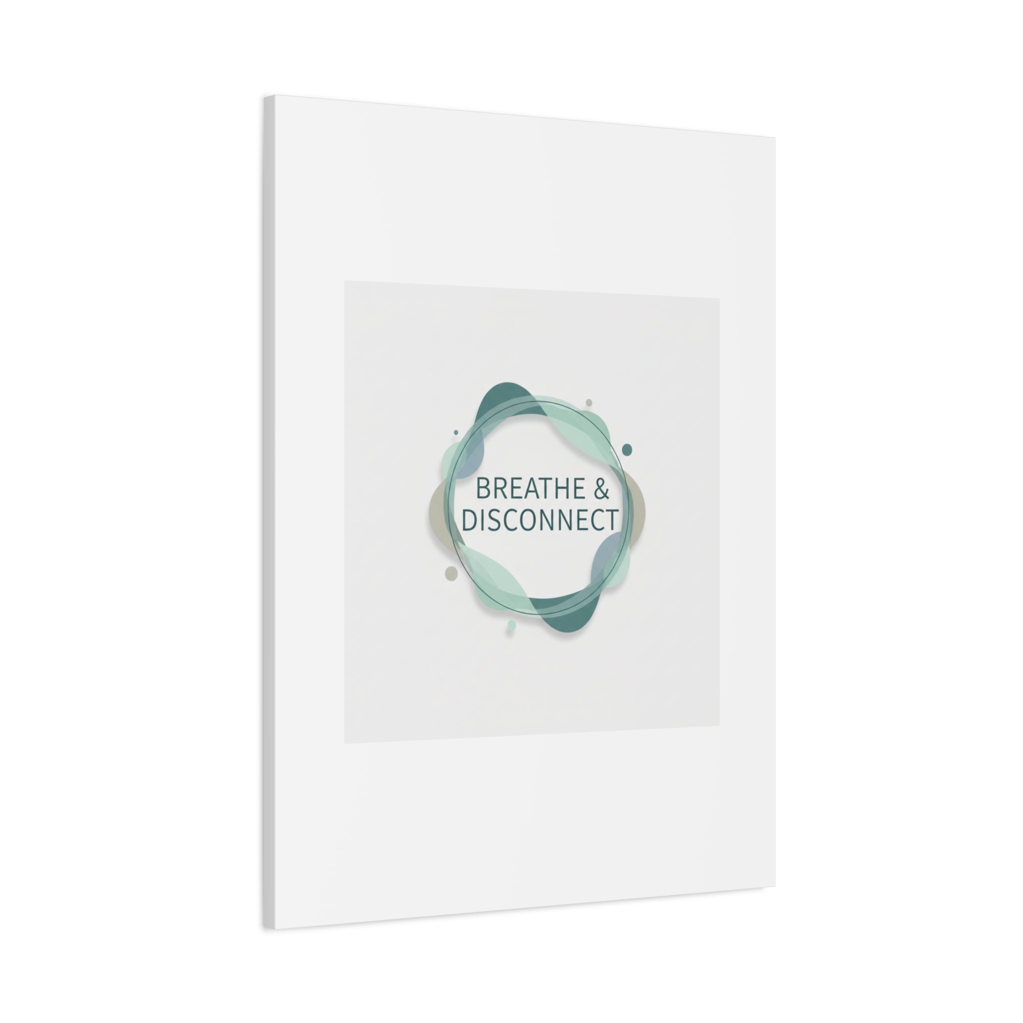 Breathe & Disconnect Canvas | Digital Detox, Mindfulness Wall Art