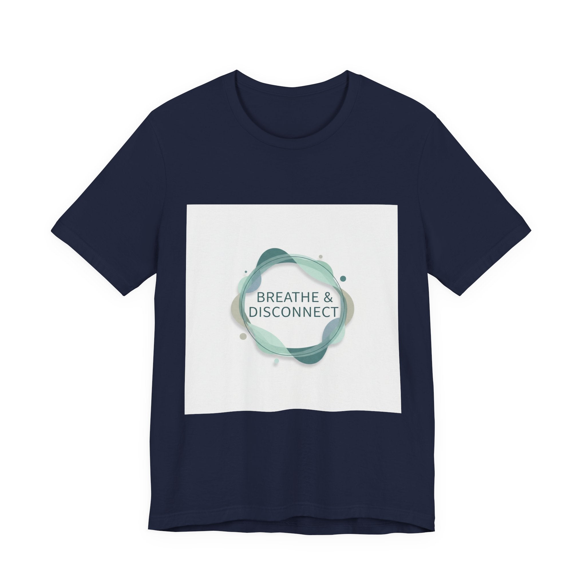 Breathe & Disconnect Tee | digital detox shirt, news detox design
