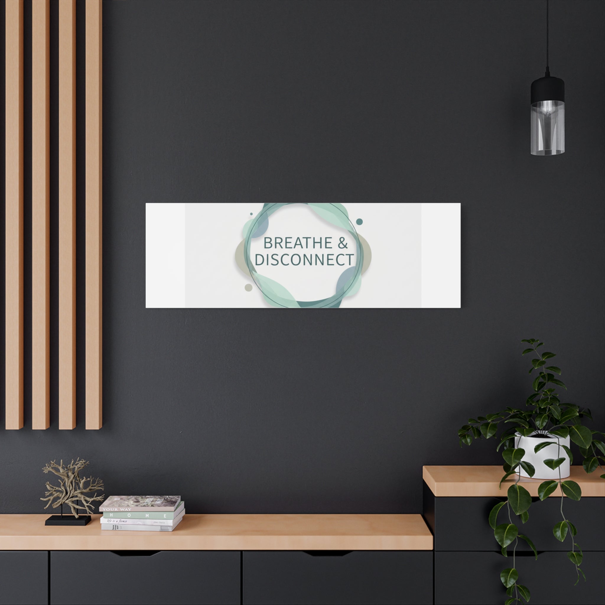 Breathe & Disconnect Canvas | Digital Detox, Mindfulness Wall Art